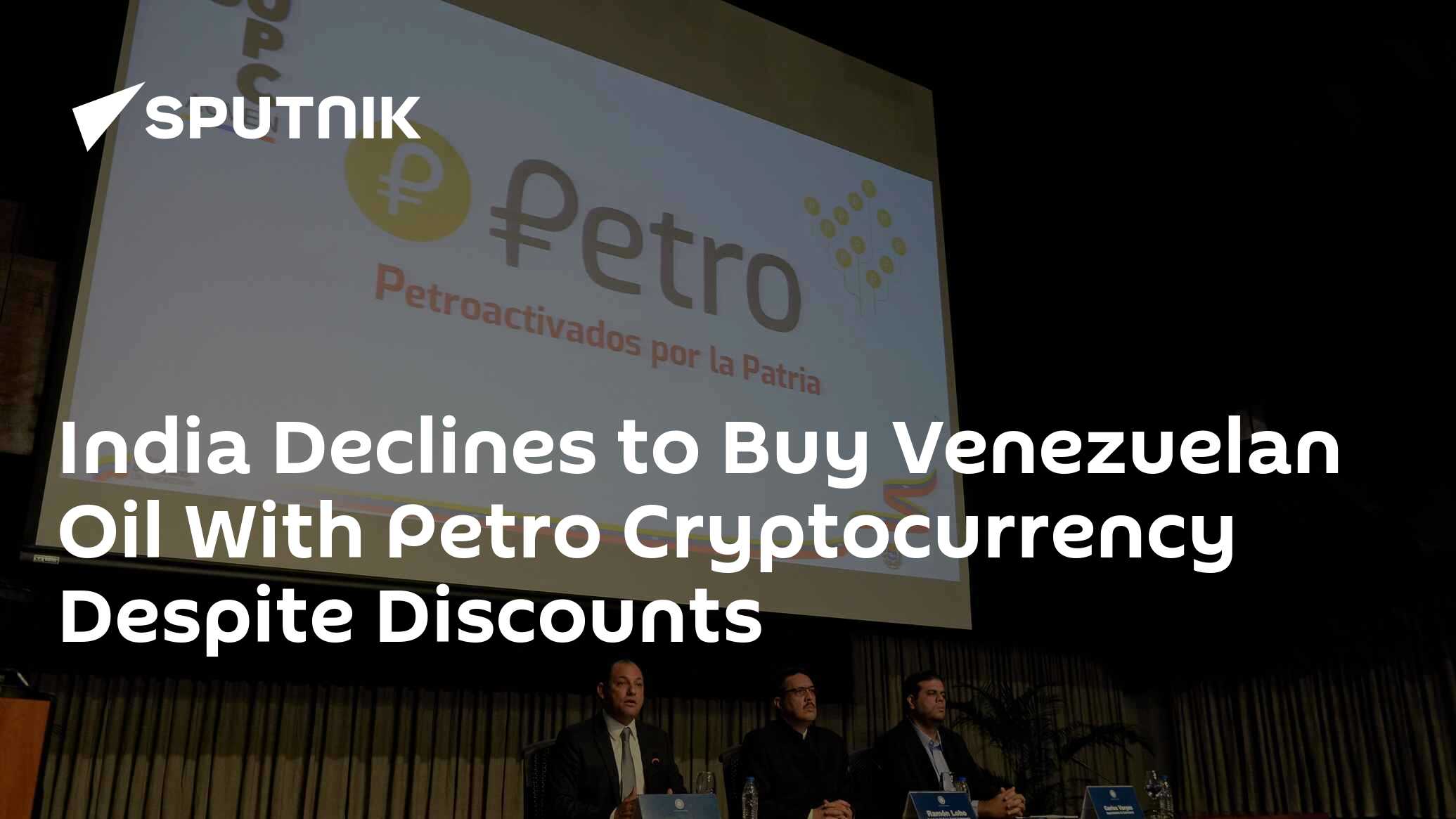 India Declines to Buy Venezuelan Oil With Petro Cryptocurrency Despite