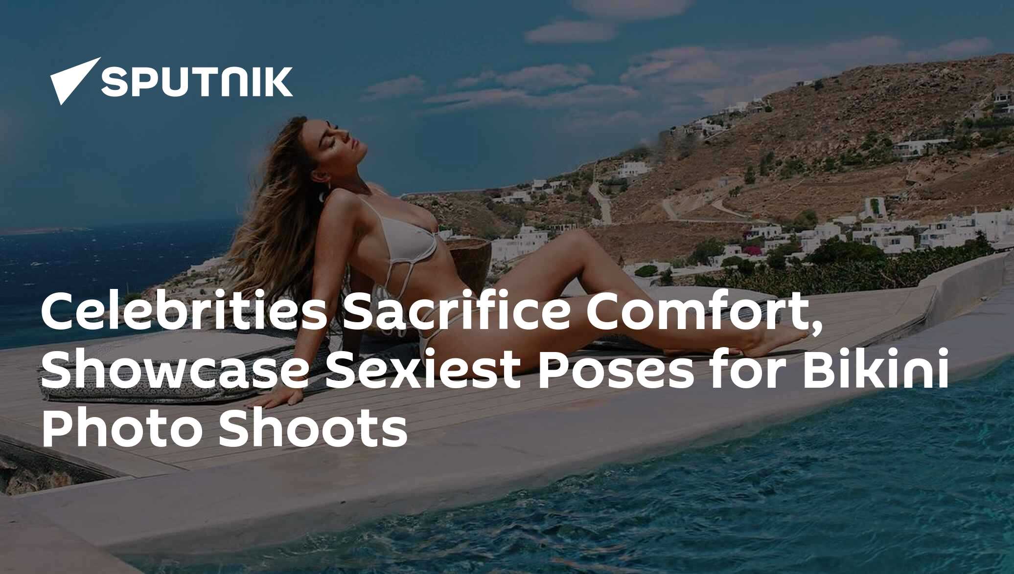 Celebrities Sacrifice Comfort Showcase Sexiest Poses For Bikini Photo