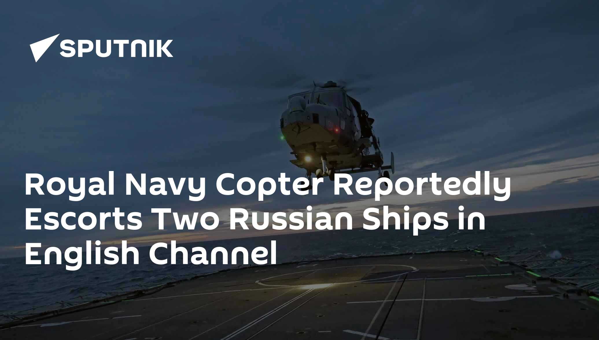 royal-navy-copter-reportedly-escorts-two-russian-ships-in-english