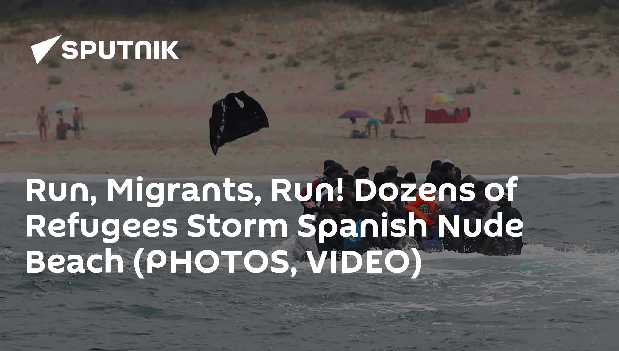 Run, Migrants, Run! Dozens of Refugees Storm Spanish Nude Beach (PHOTOS, VIDEO)