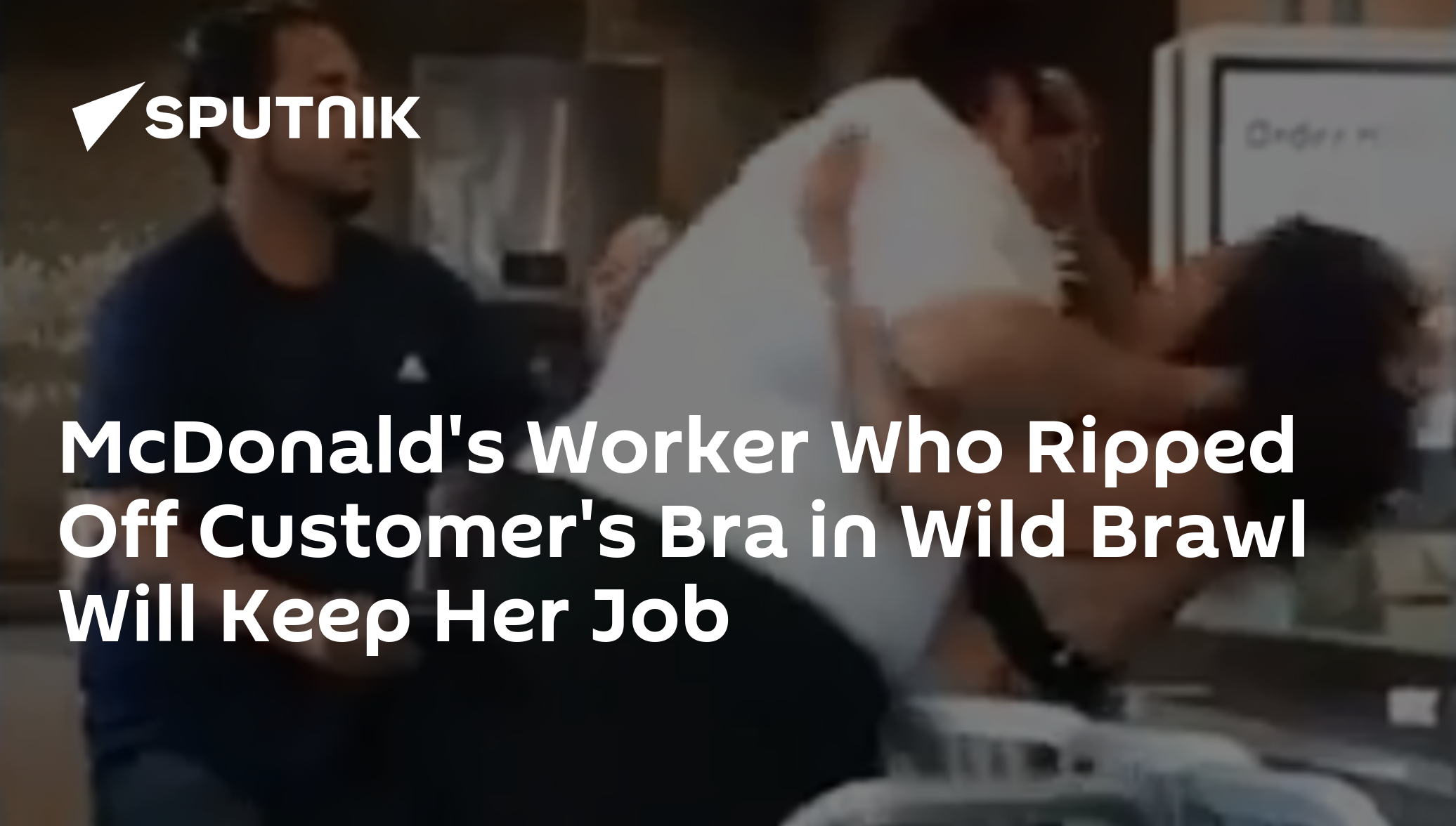 McDonald's CHAOS as customer's bra ripped off in fight with woman