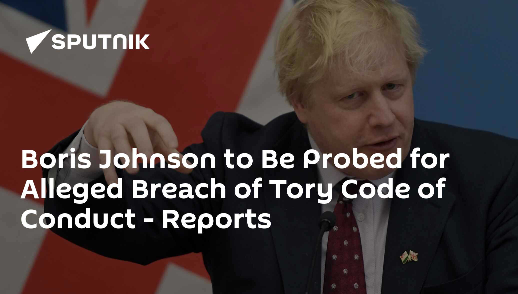 Boris Johnson to Be Probed for Alleged Breach of Tory Code of Conduct ...