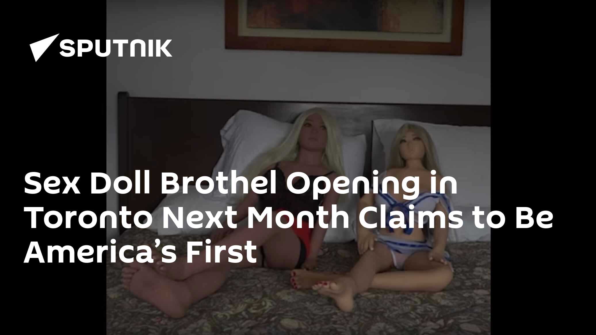 Sex Doll Brothel Opening in Toronto Next Month Claims to Be