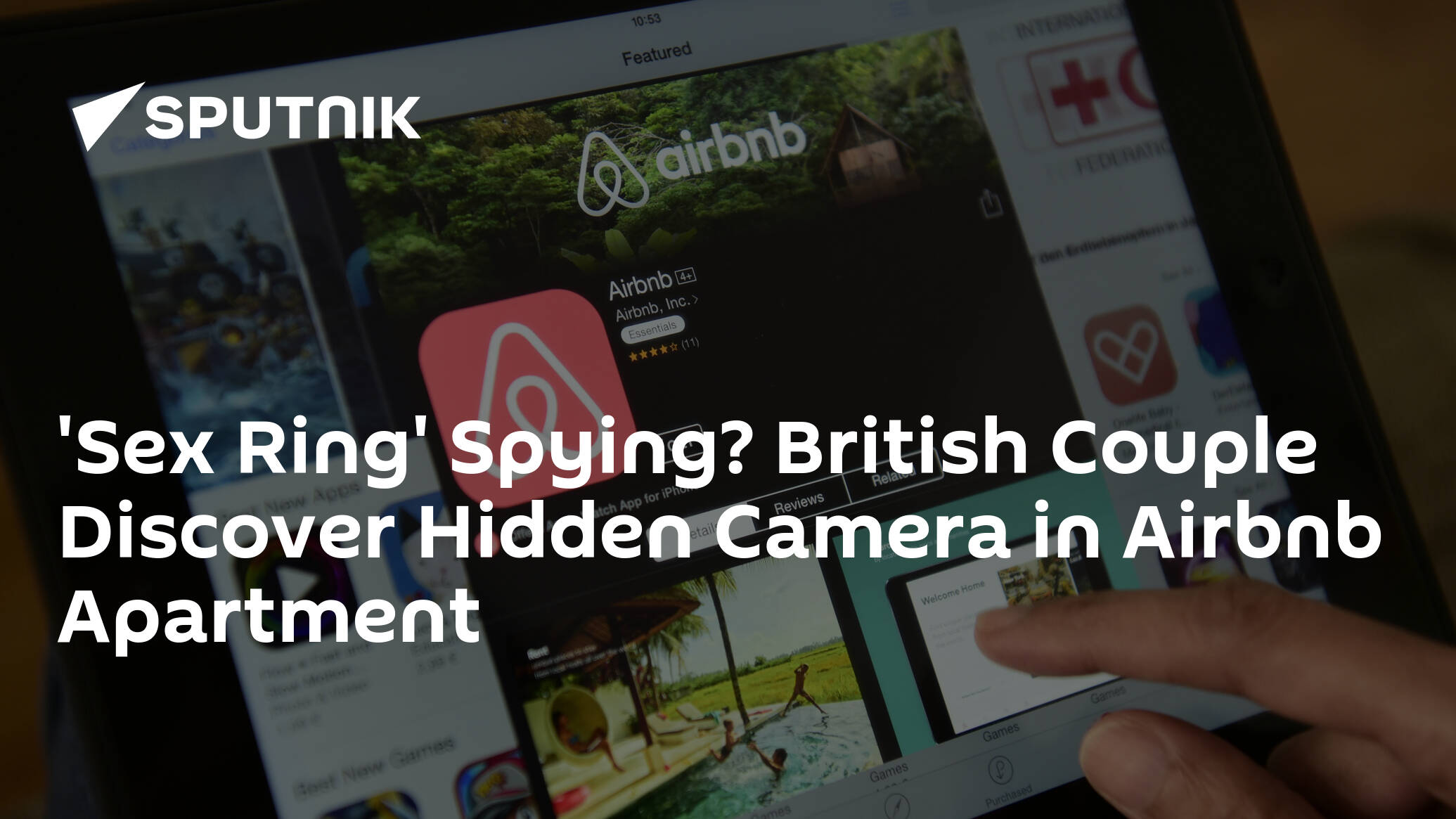 Sex Ring Spying? British Couple Discover Hidden Camera in Airbnb Apartment 