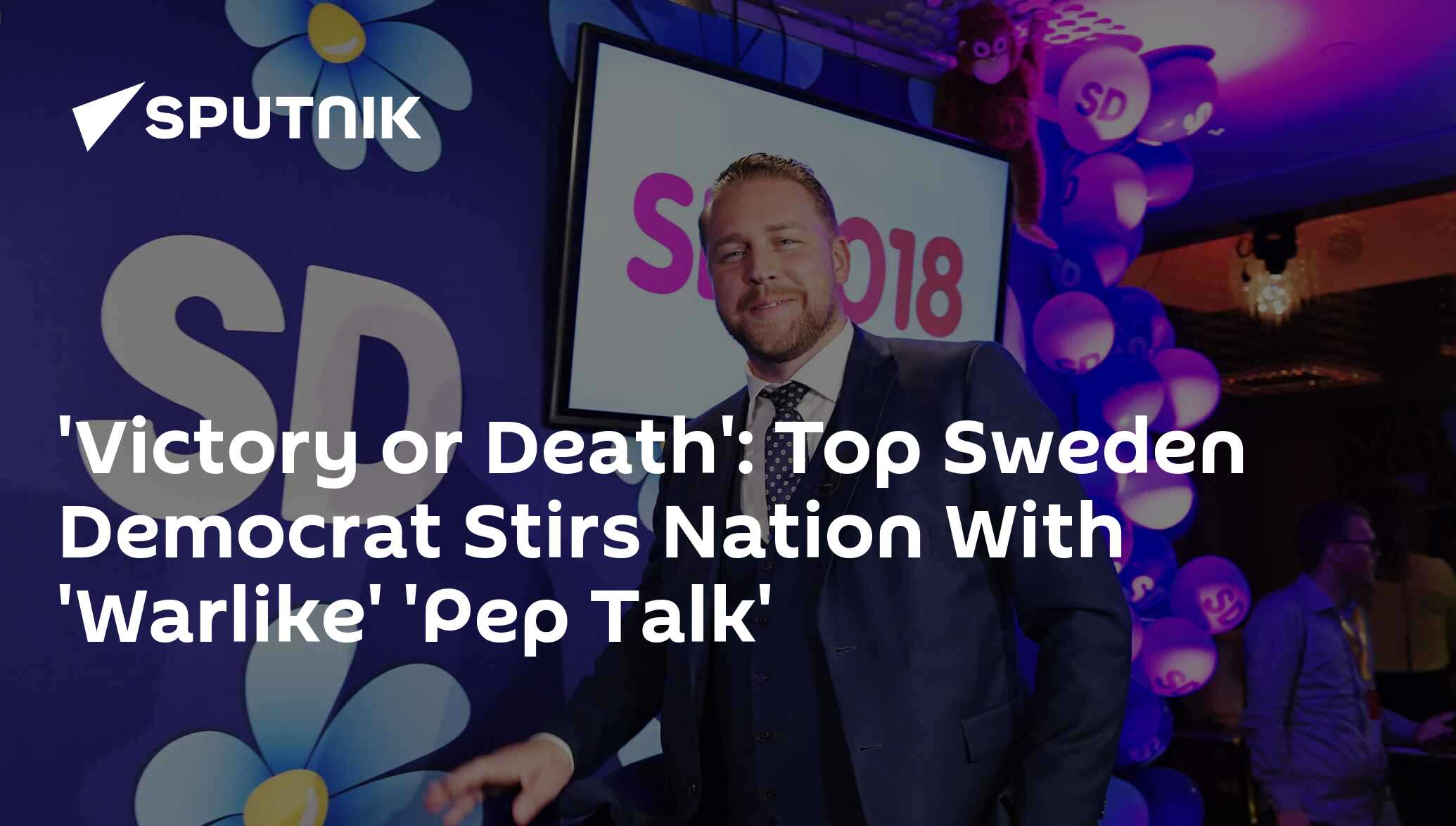 'victory or death': top sweden democrat stirs nation with 'warlike' 'pep talk'