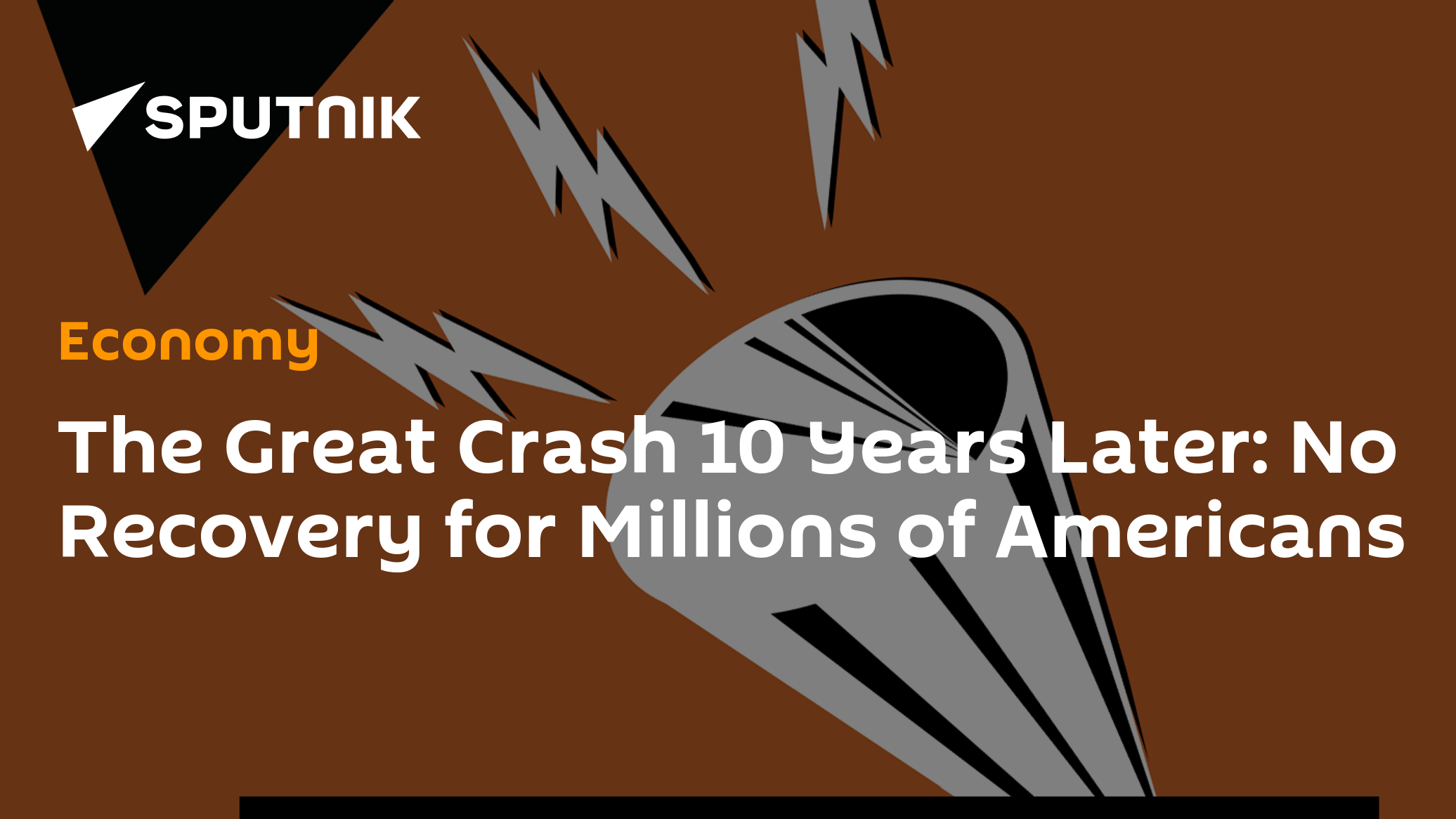 The Great Crash 10 Years Later: No Recovery for Millions of Americans ...