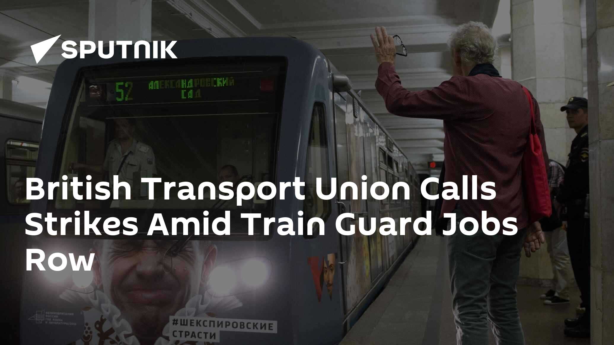 British Transport Union Calls Strikes Amid Train Guard Jobs Row 20.09.2018, Sputnik International