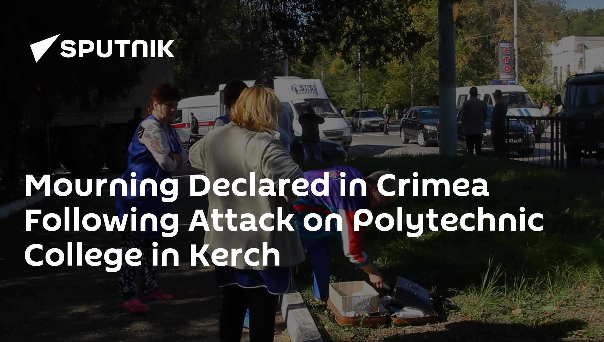 Mourning Declared in Crimea Following Attack on Polytechnic College in