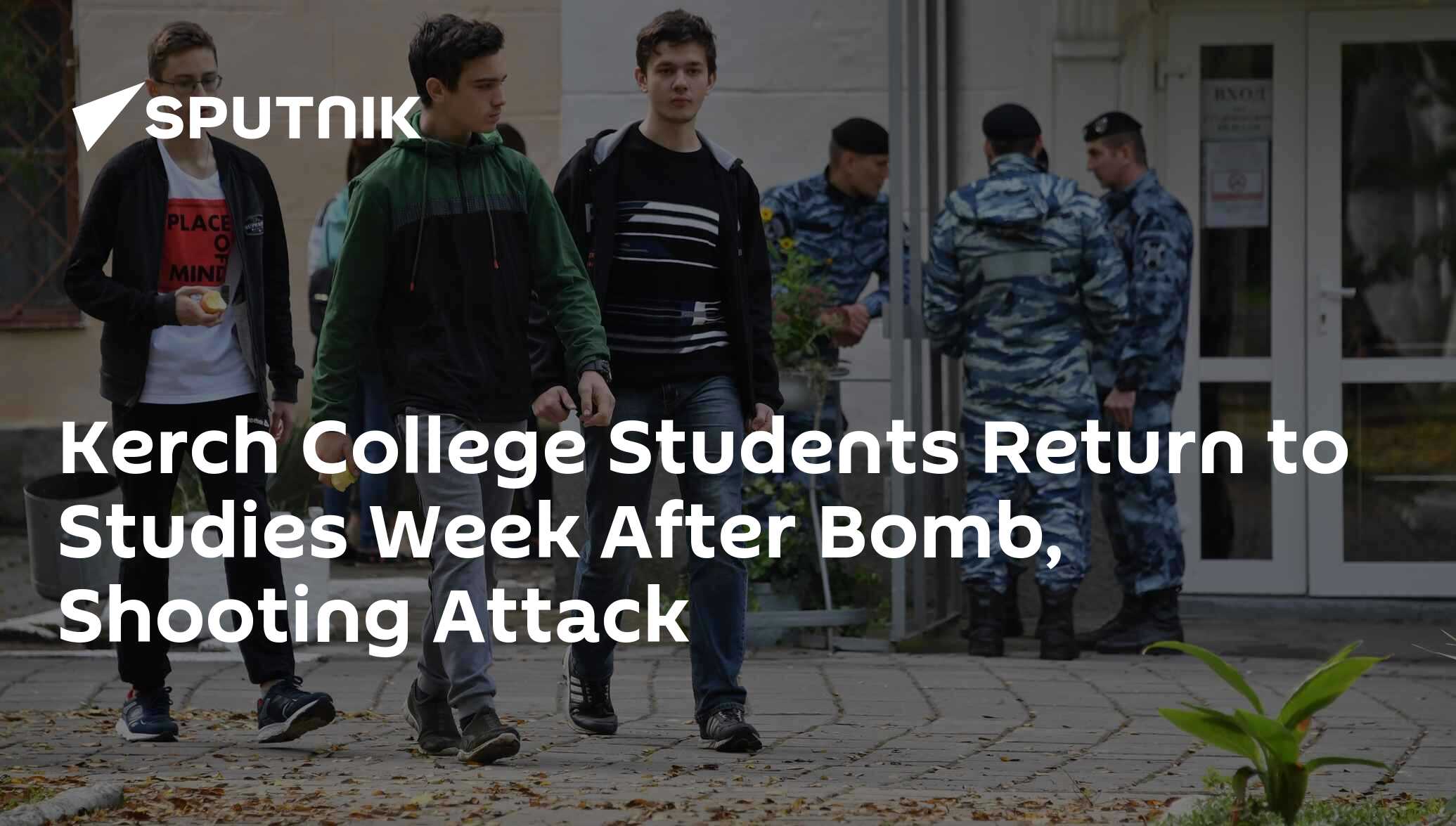 Kerch College Students Return to Studies Week After Bomb, Shooting