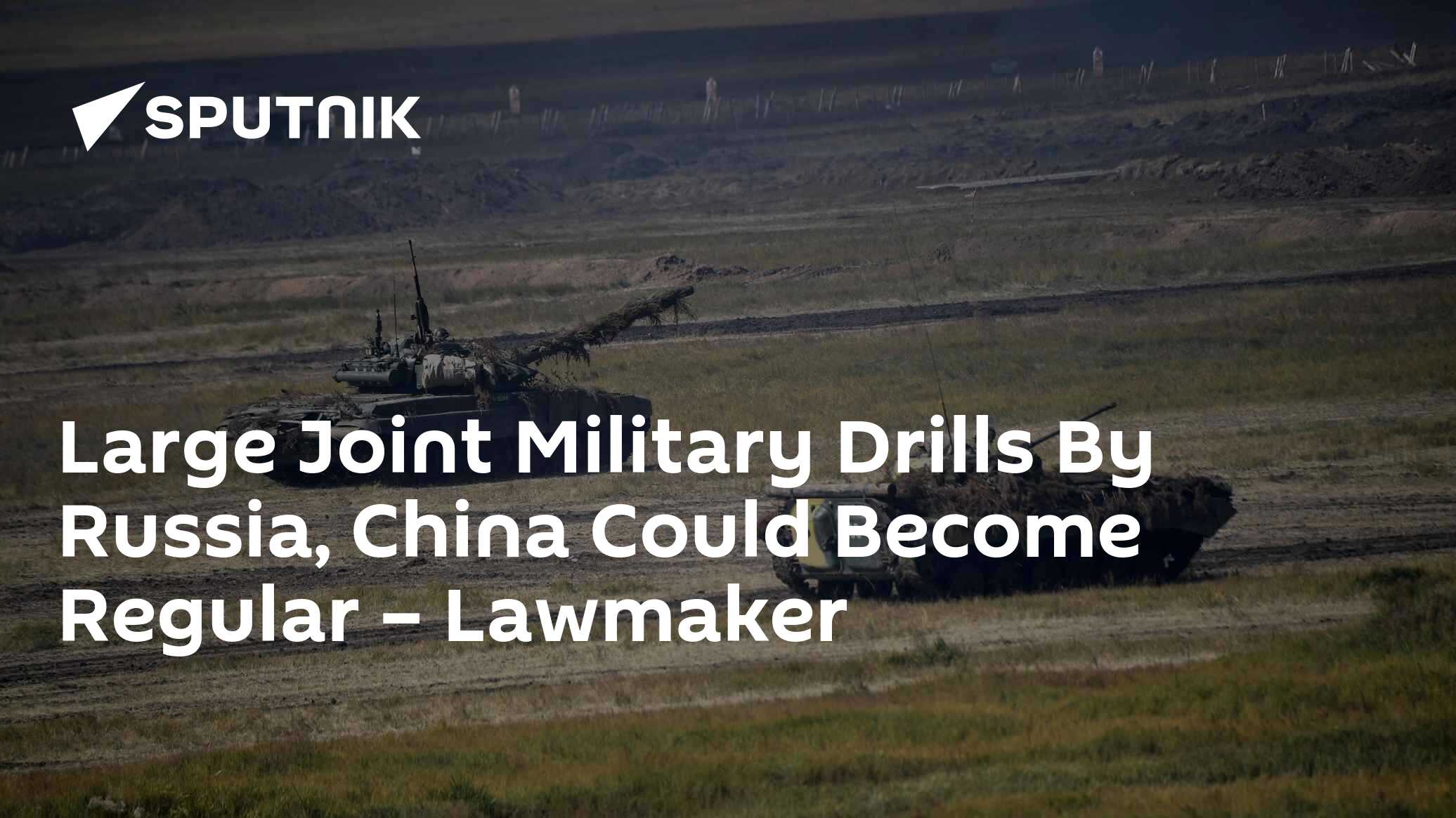 Large Joint Military Drills By Russia, China Could Become Regular ...