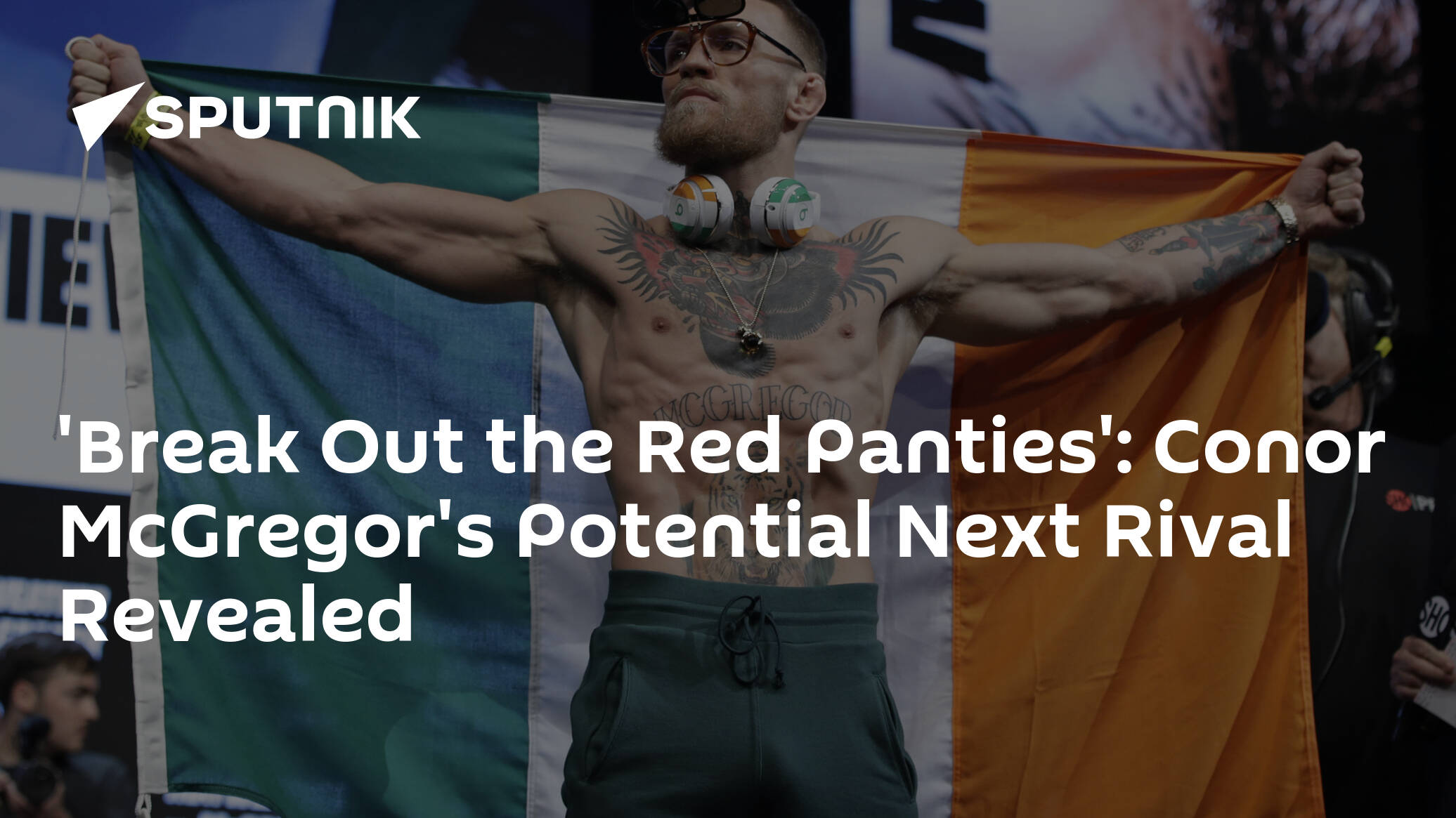 Break Out The Red Panties Conor Mcgregors Potential Next Rival Revealed 04122018 