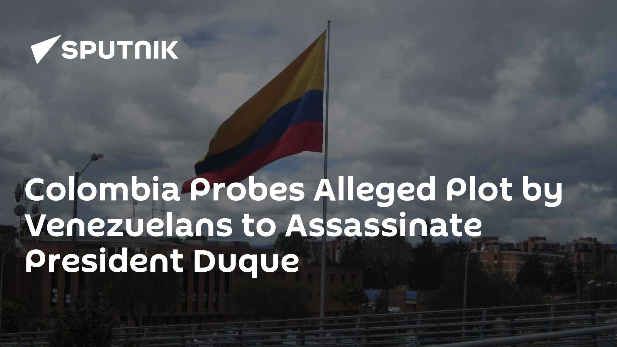 Colombia probes alleged plot by venezuelans to assassinate president duque