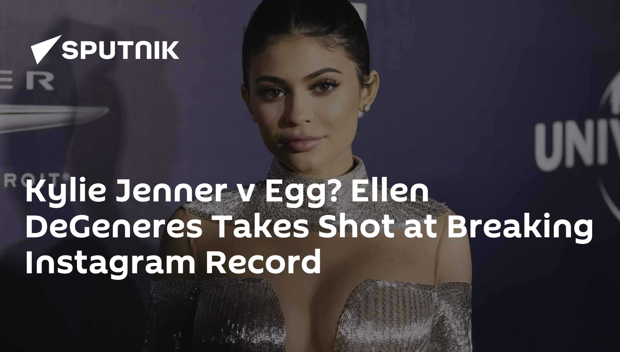 Kylie Jenner v Egg? Ellen DeGeneres Takes Shot at Breaking Instagram