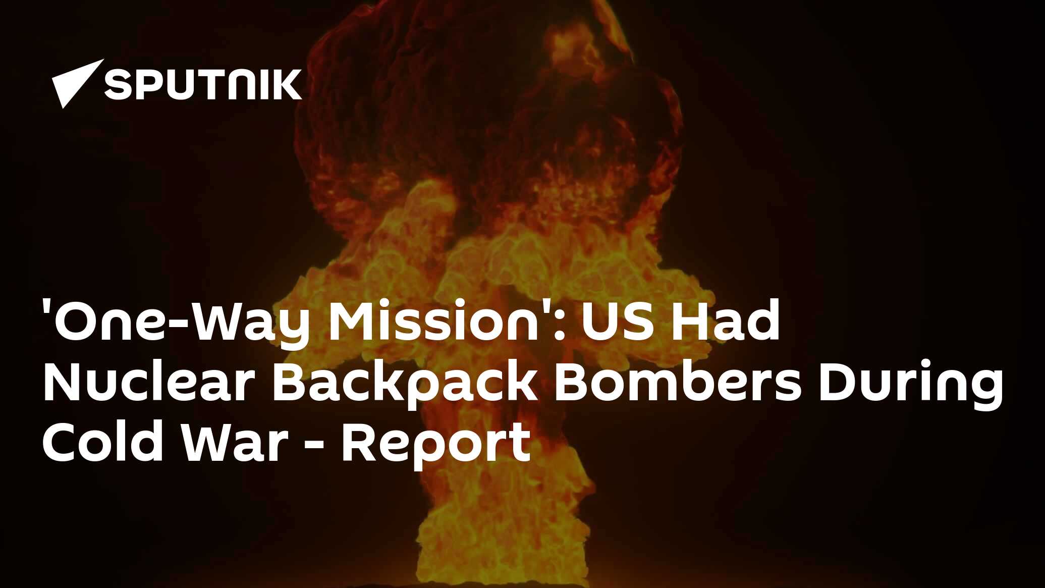 'One-Way Mission': US Had Nuclear Backpack Bombers During Cold War ...