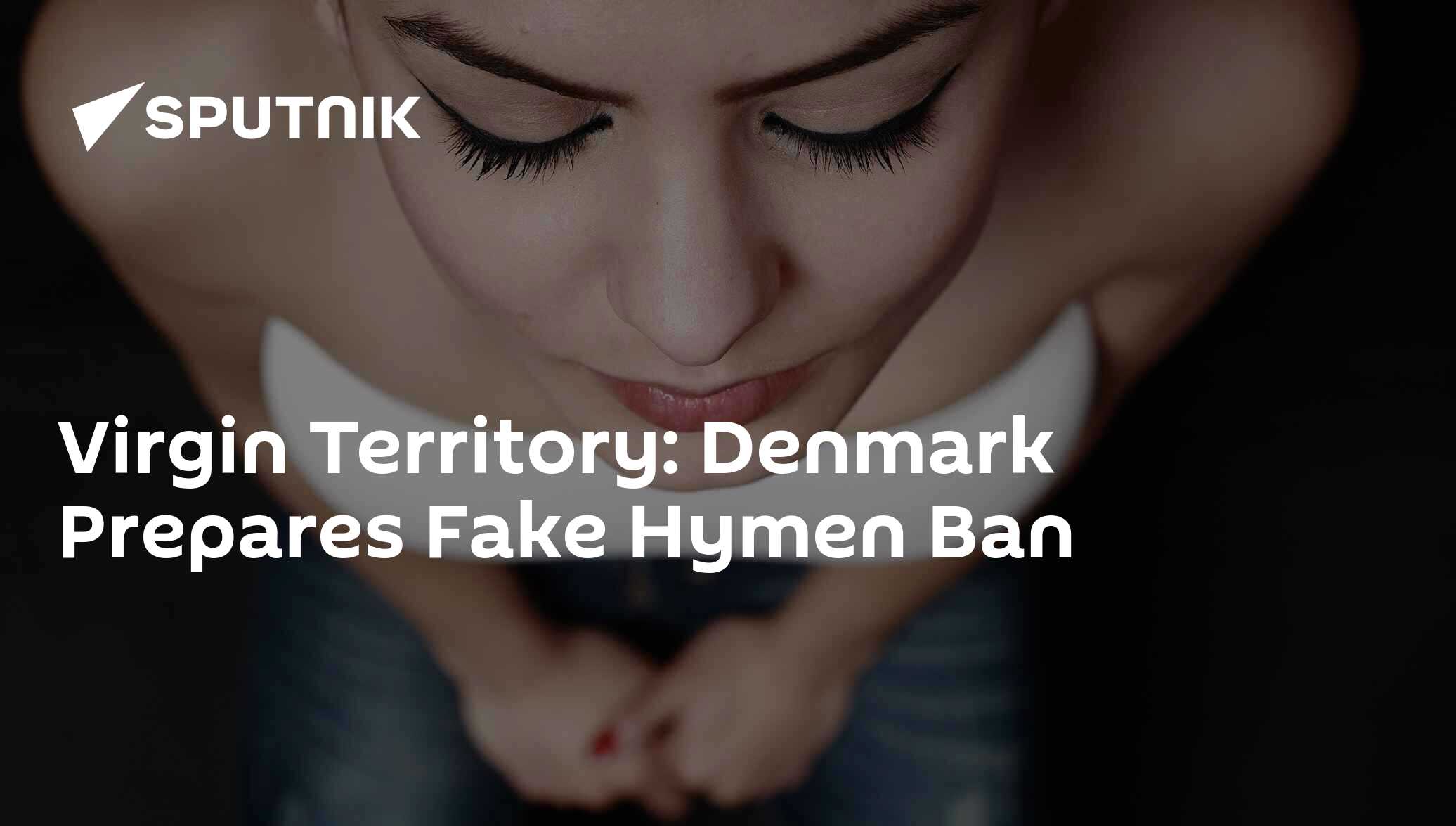 Virgin Territory: Denmark Prepares Fake Hymen Ban - 08.02.2019, Sputnik  International