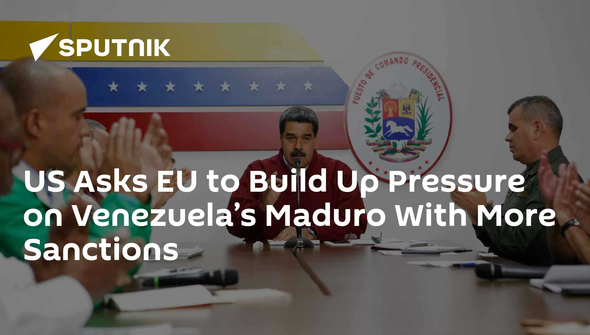 US Asks EU To Build Up Pressure On Venezuela’s Maduro With More ...