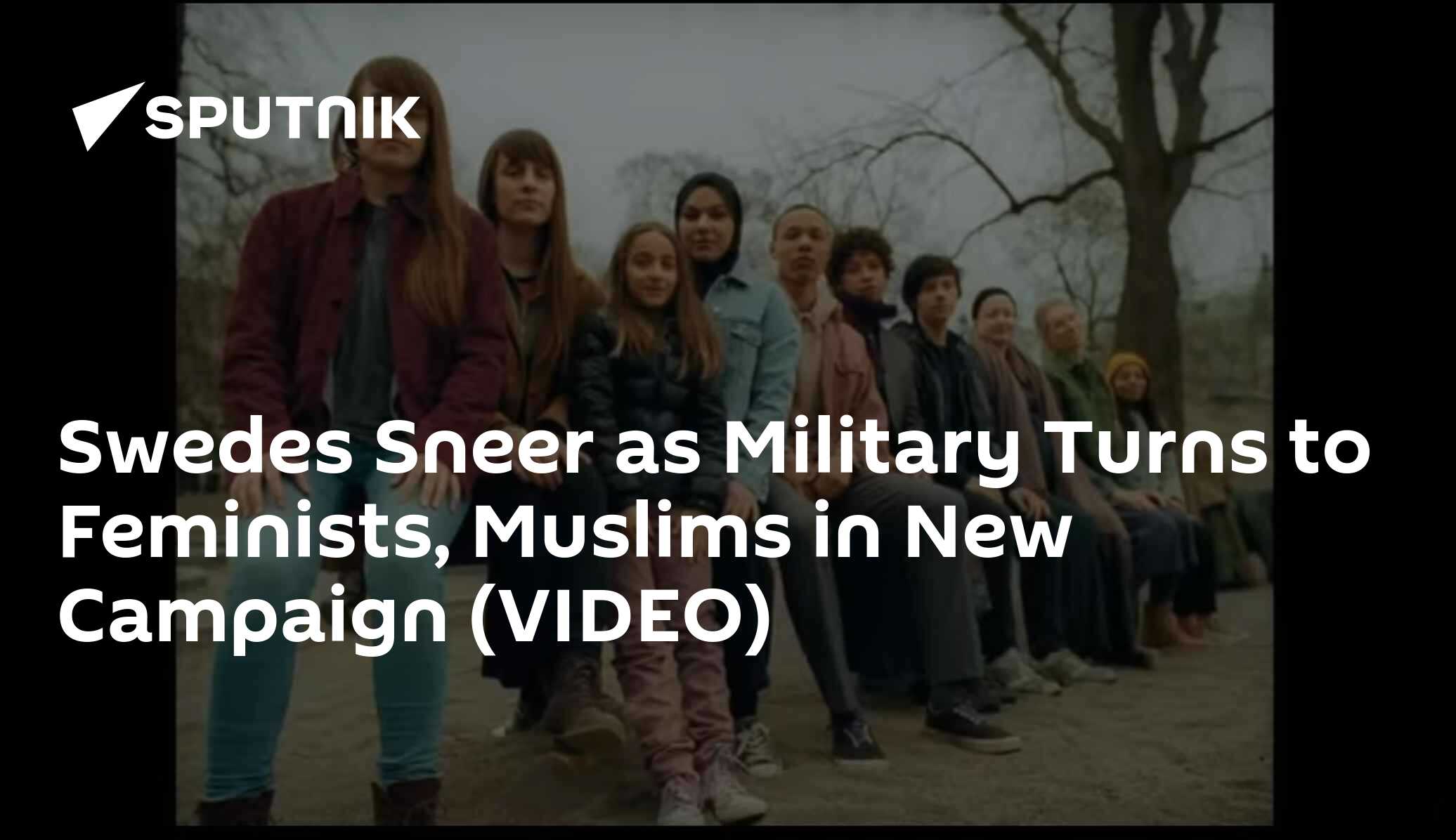Swedes Sneer as Military Turns to Feminists, Muslims in New Campaign (VIDEO)