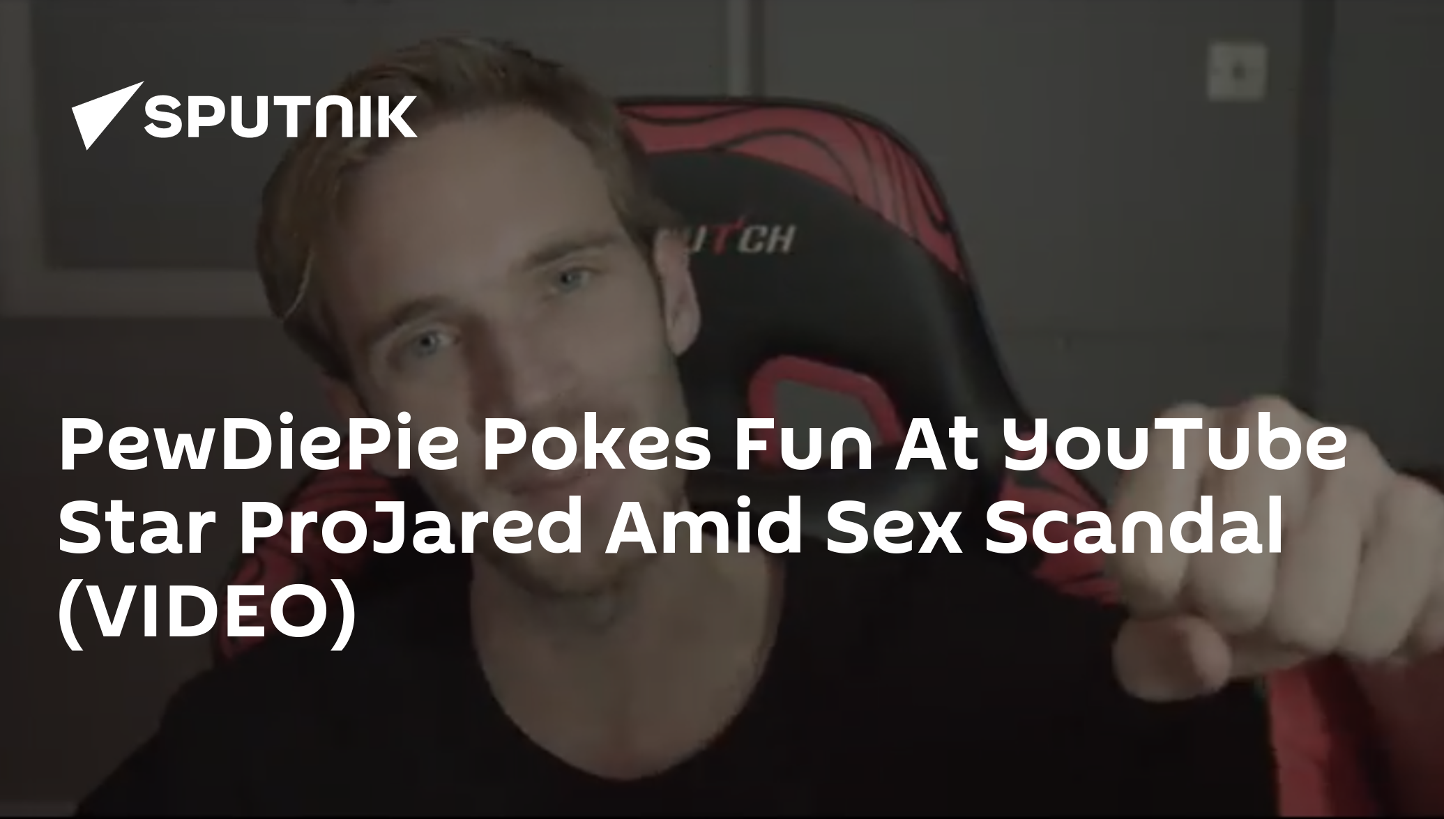 PewDiePie Pokes Fun At YouTube Star ProJared Amid Sex Scandal (VIDEO) -  12.05.2019, Sputnik International