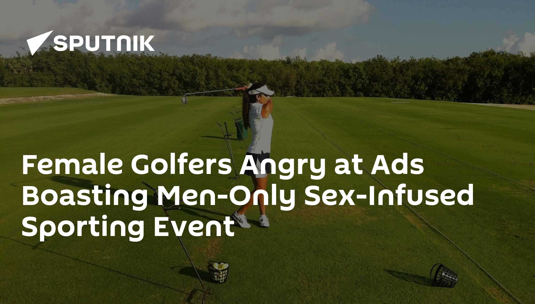 Female Golfers Angry at Ads Boasting Men-Only Sex-Infused Sporting Event -  23.06.2019, Sputnik International