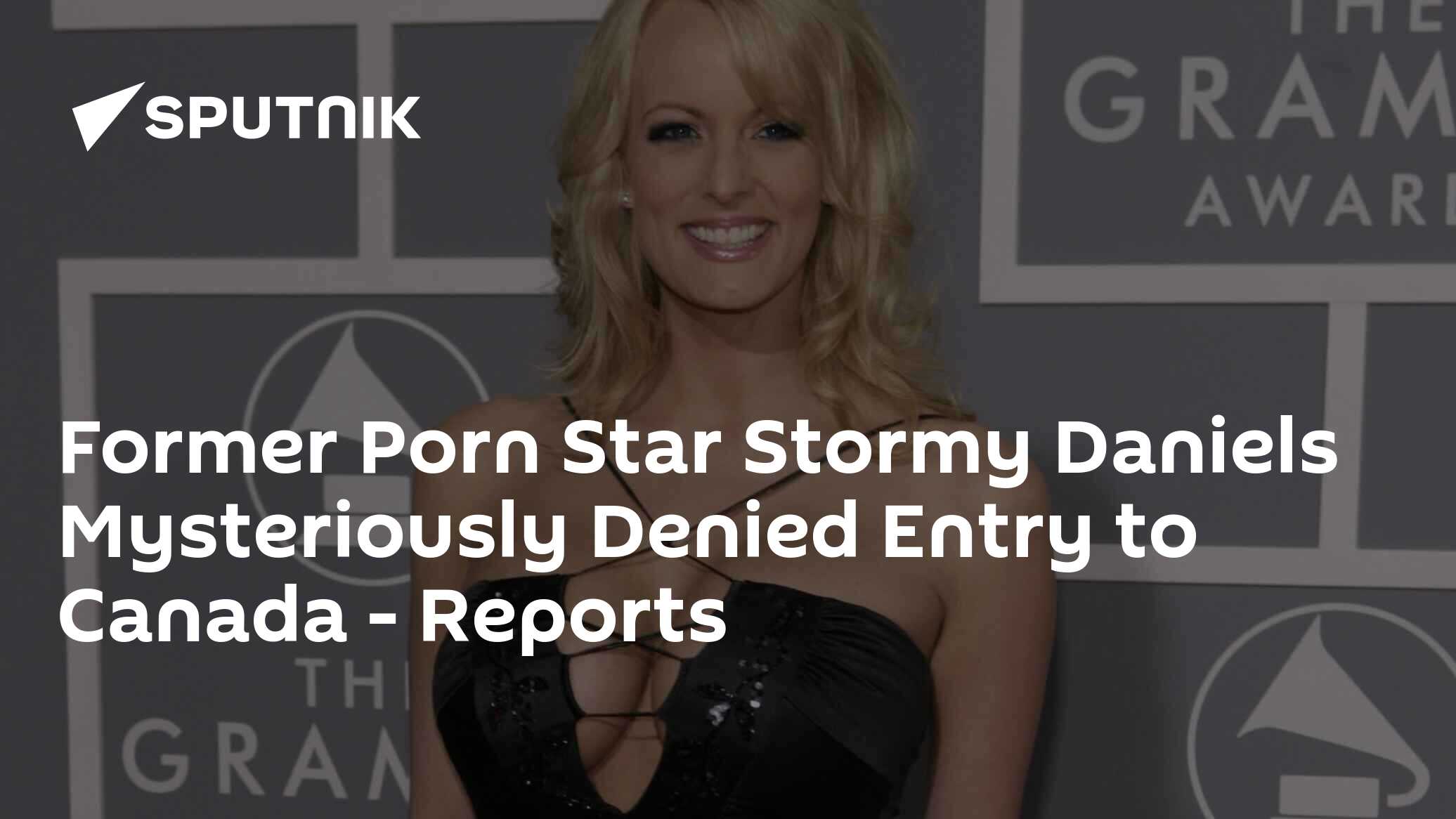 Former Porn Star Stormy Daniels Mysteriously Denied Entry to Canada -  Reports