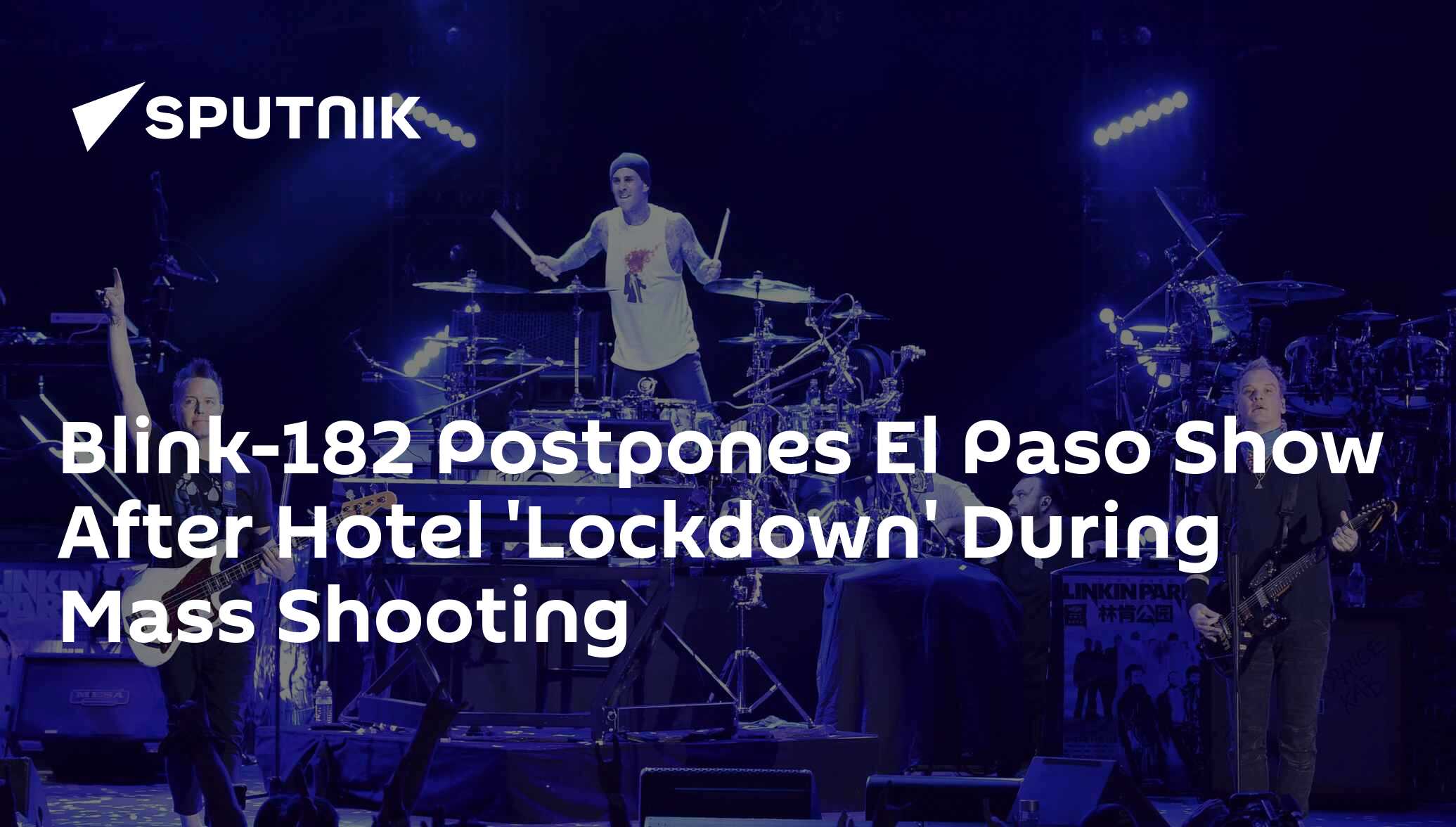 Blink182 Postpones El Paso Show After Hotel 'Lockdown' During Mass(00)