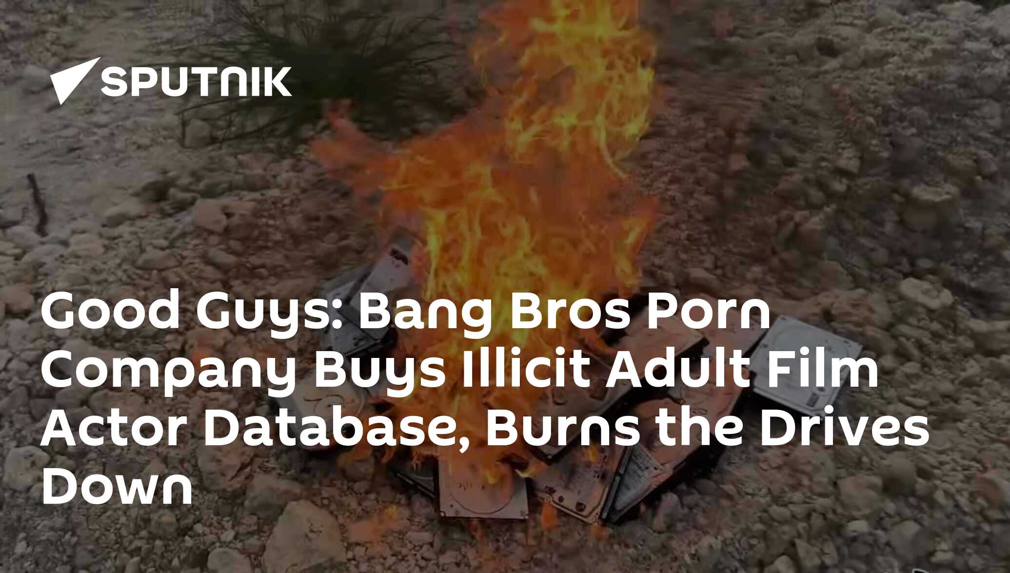 Good Guys: Bang Bros Porn Company Buys Illicit Adult Film Actor Database,  Burns the Drives Down