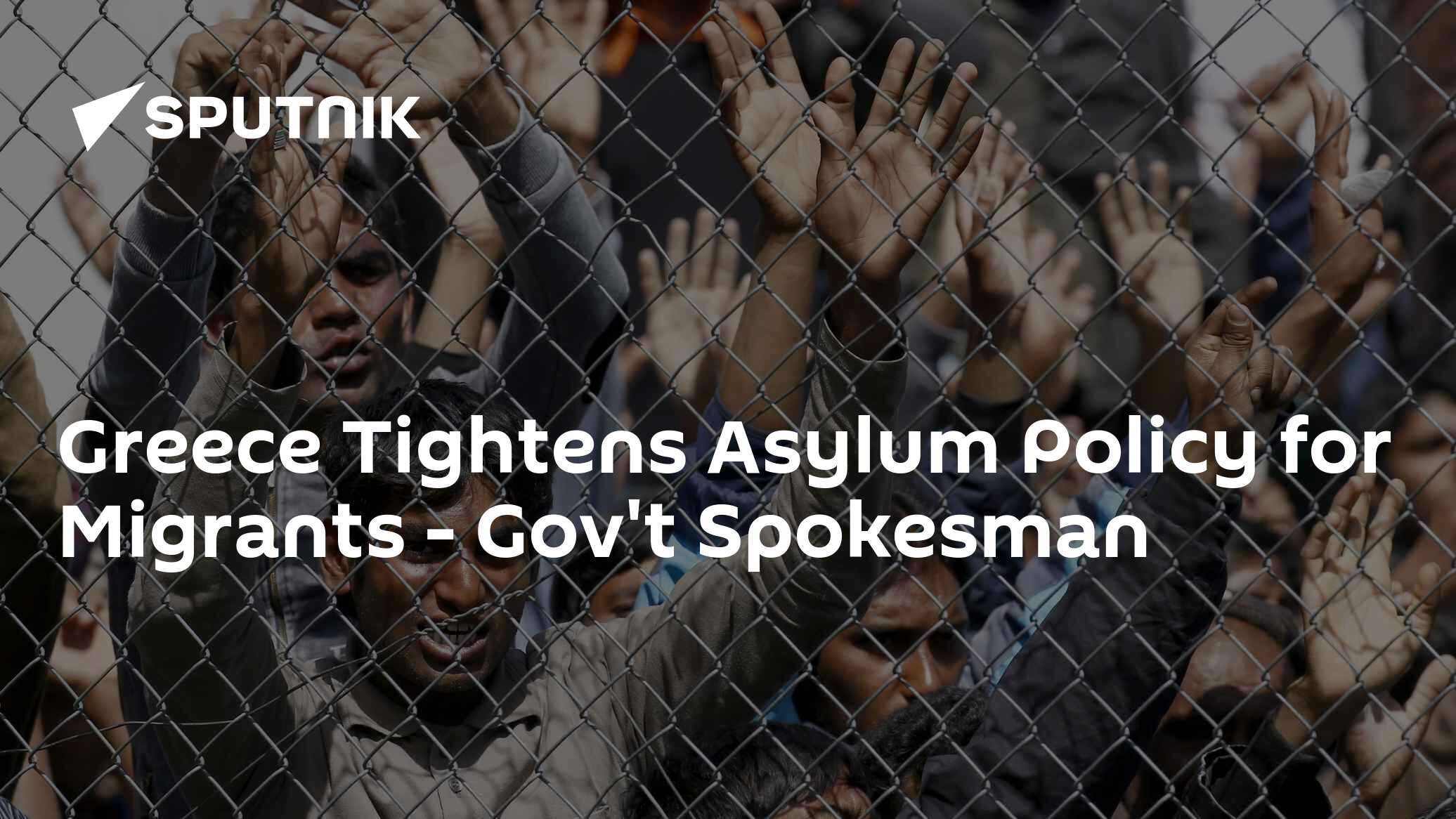 Greece Tightens Asylum Policy for Migrants - Gov
