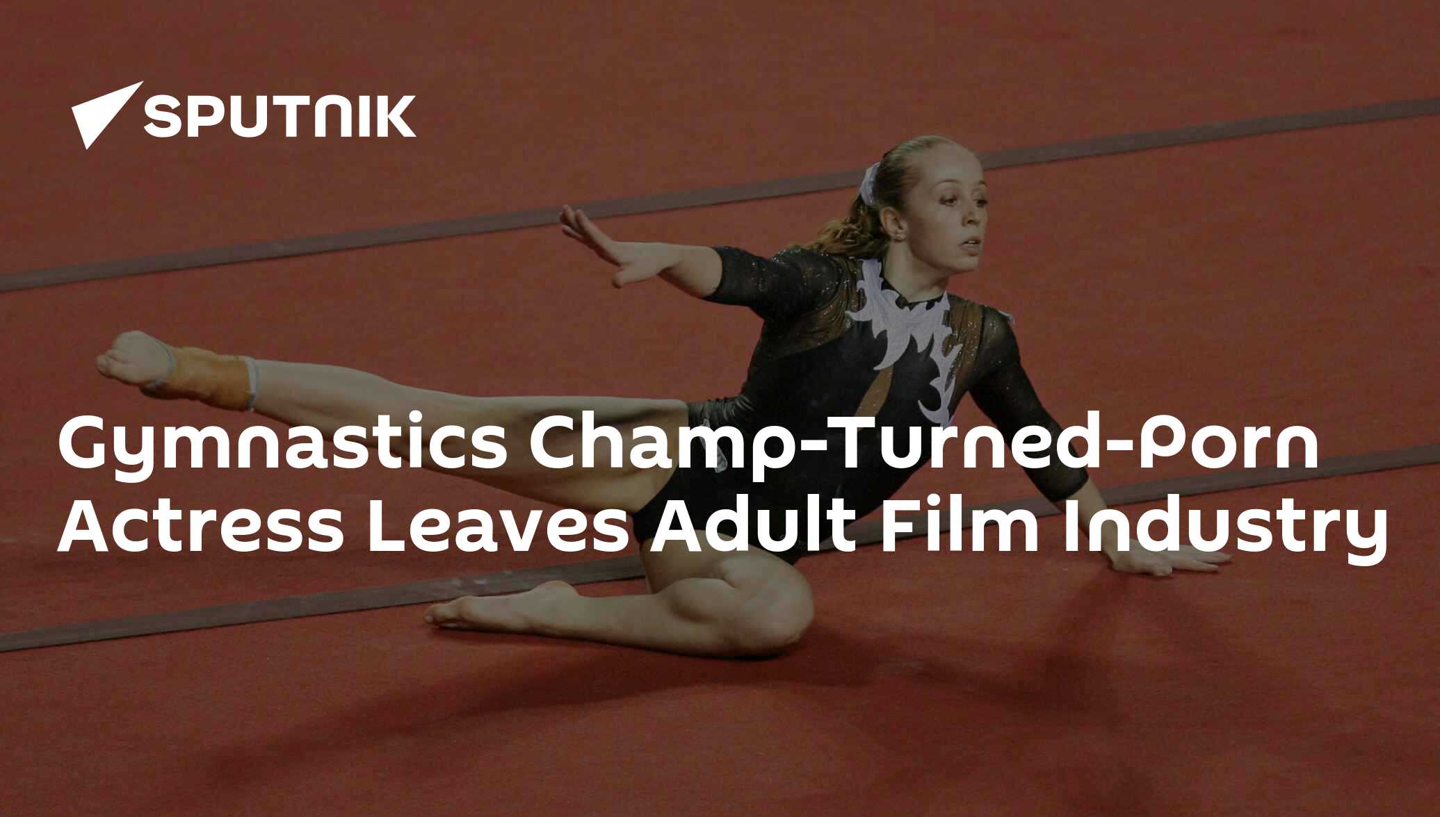 Gymnastic Porn Star - Gymnastics Champ-Turned-Porn Actress Leaves Adult Film Industry