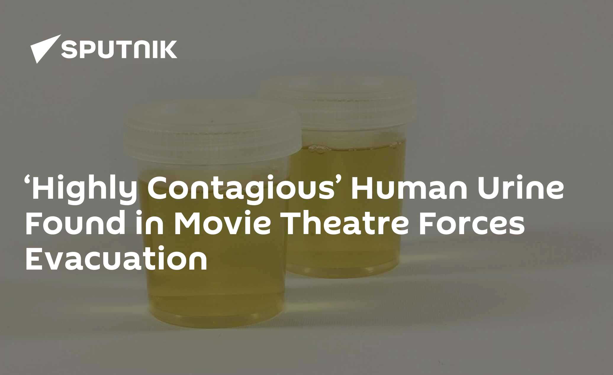 ‘Highly Contagious’ Human Urine Found in Movie Theatre Forces