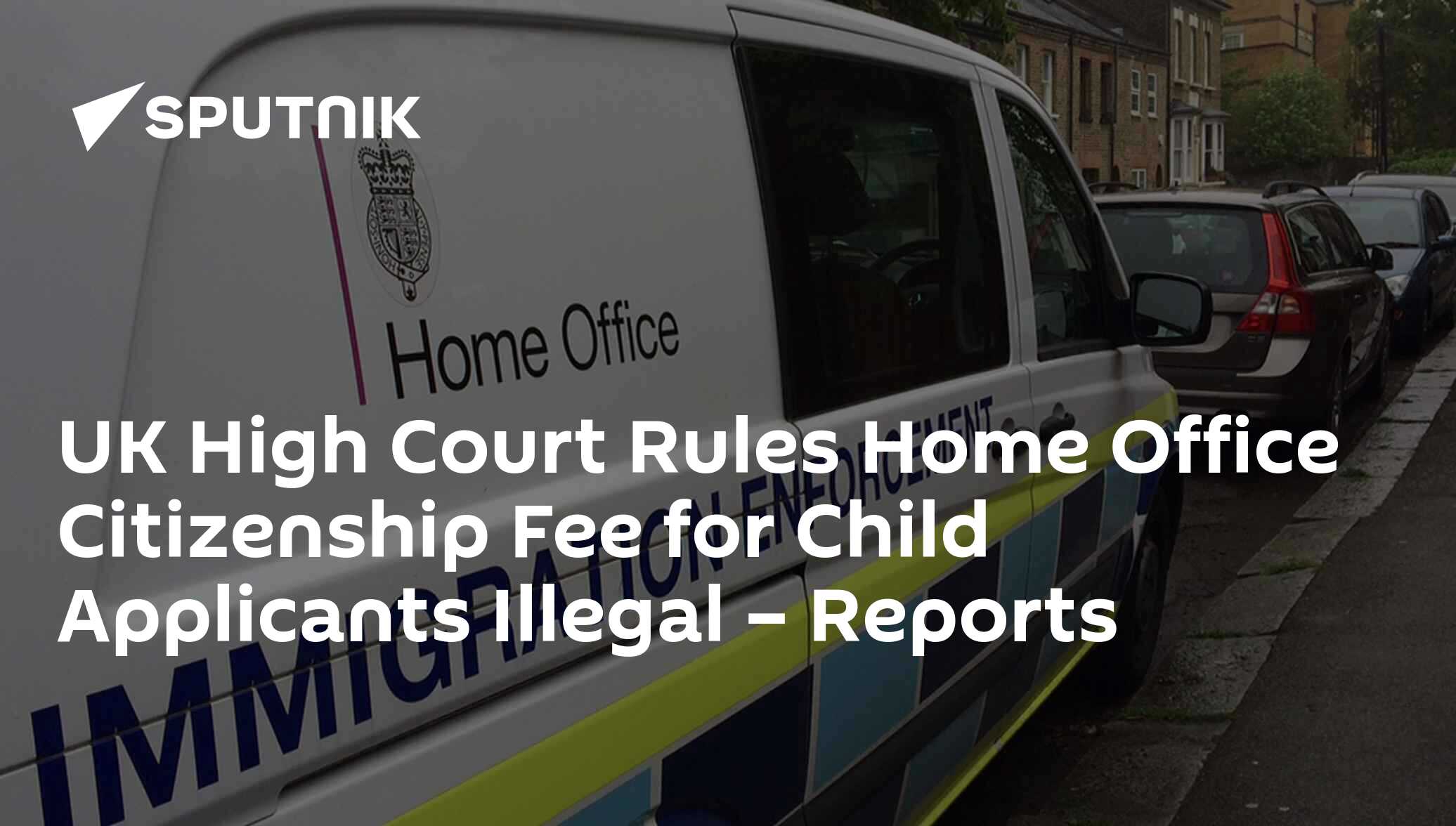 UK High Court Rules Home Office Citizenship Fee for Child Applicants Illegal Reports