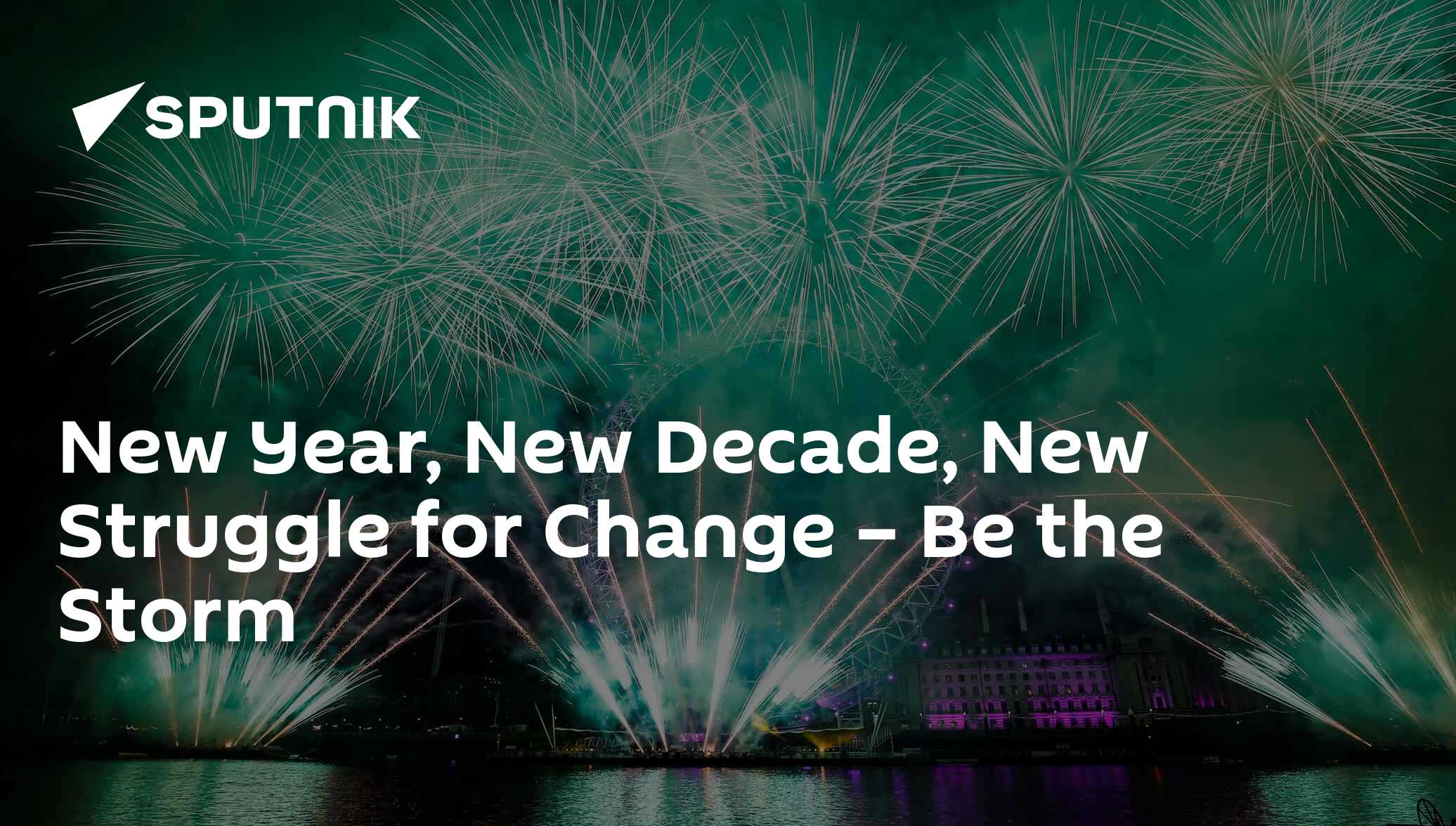 New Year, New Decade, New Struggle for Change – Be the Storm
