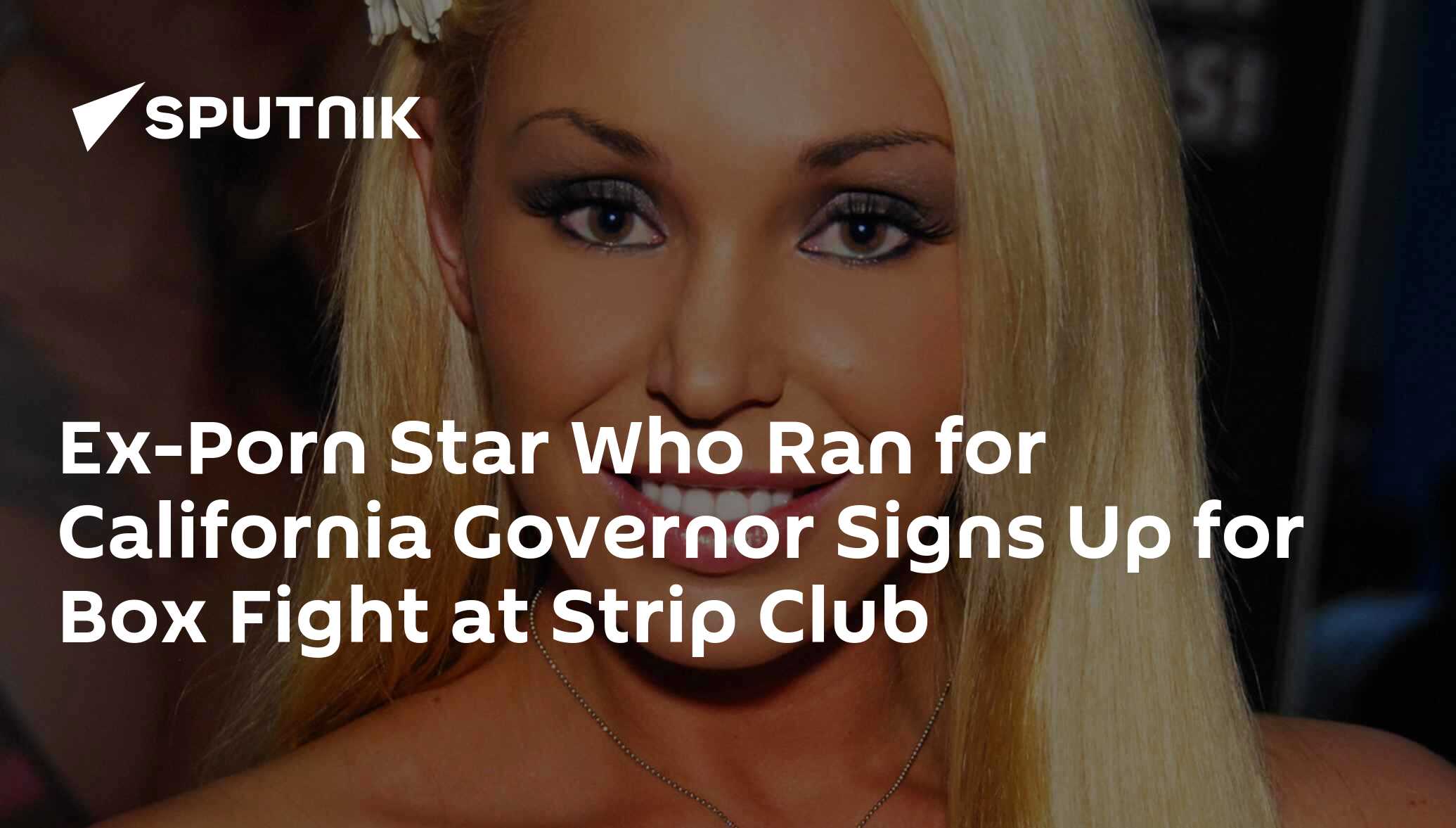 Ex-Porn Star Who Ran for California Governor Signs Up for Box Fight at  Strip Club