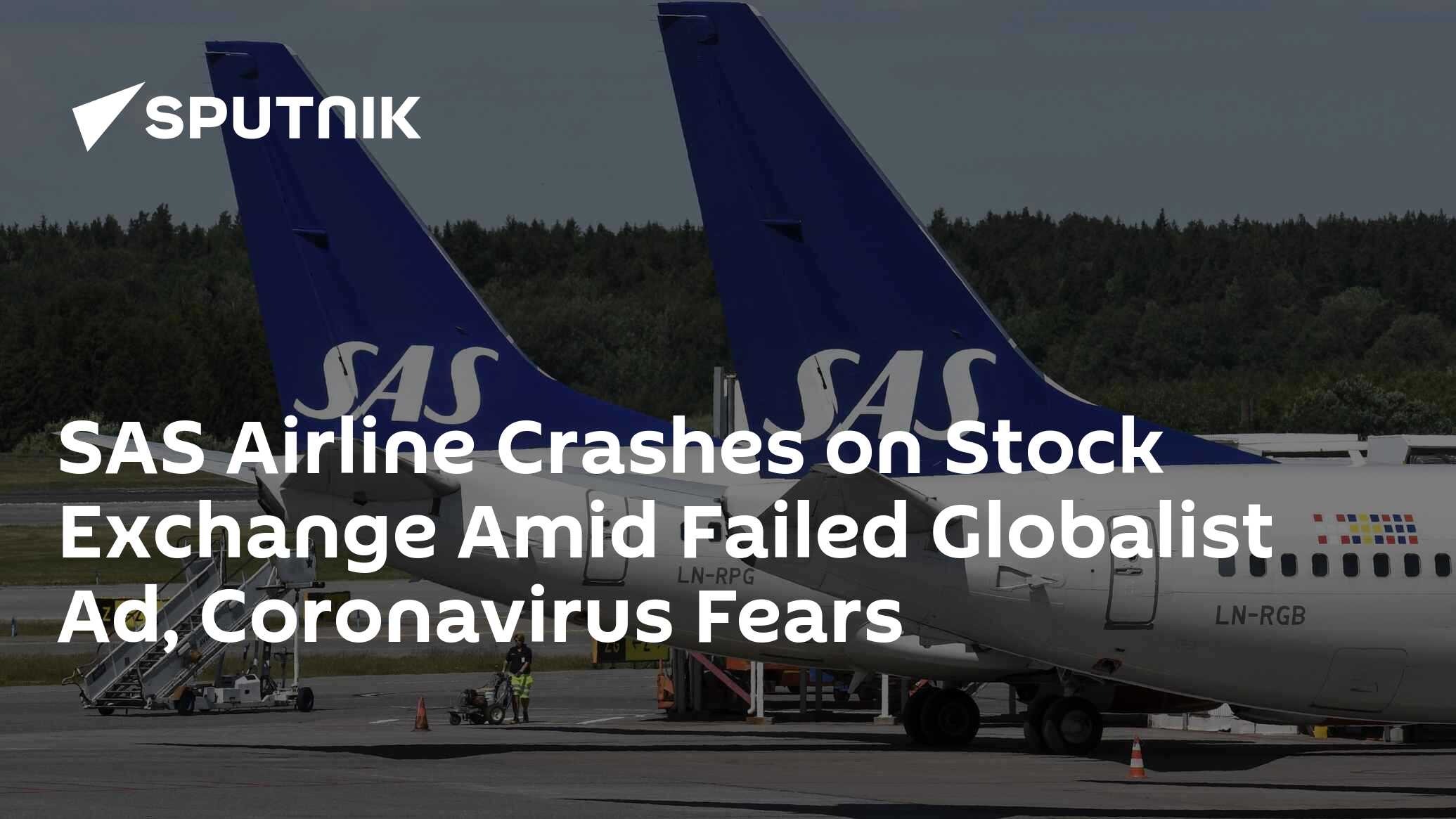 SAS Airline Crashes on Stock Exchange Amid Failed Globalist Ad ...