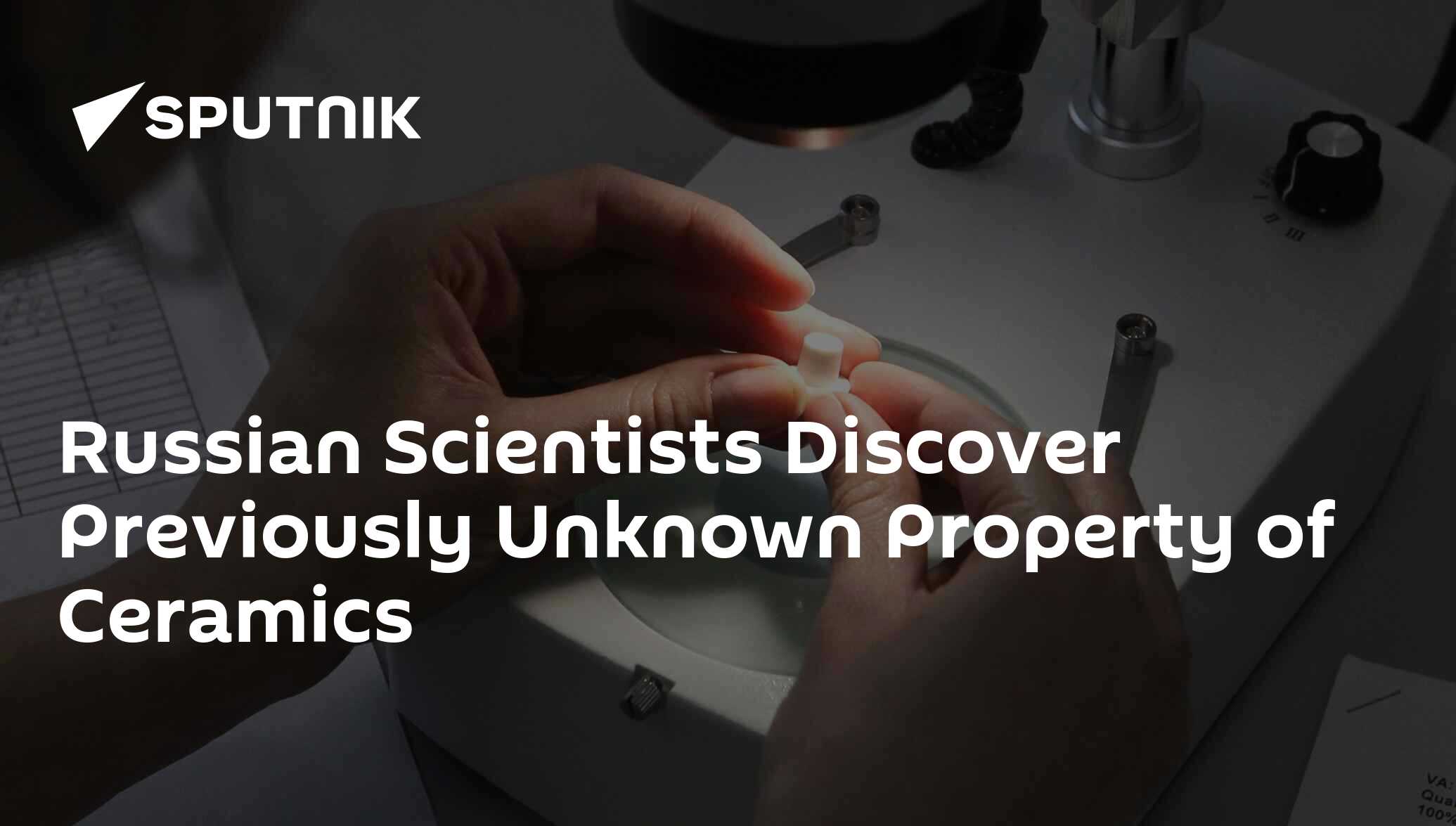 Russian Scientists Discover Previously Unknown Property of Ceramics