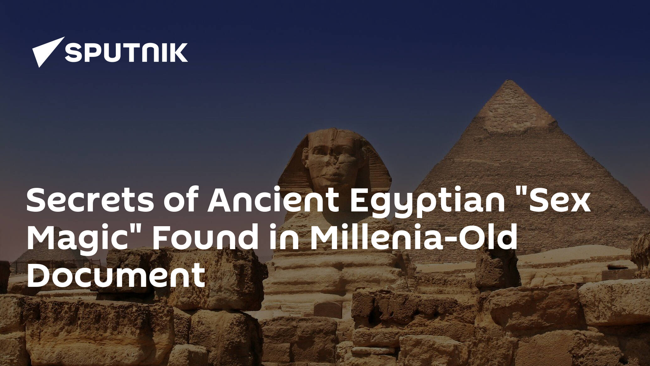 Secrets Of Ancient Egyptian Sex Magic Found In Millenia Old Document 09 04 2020 Sputnik