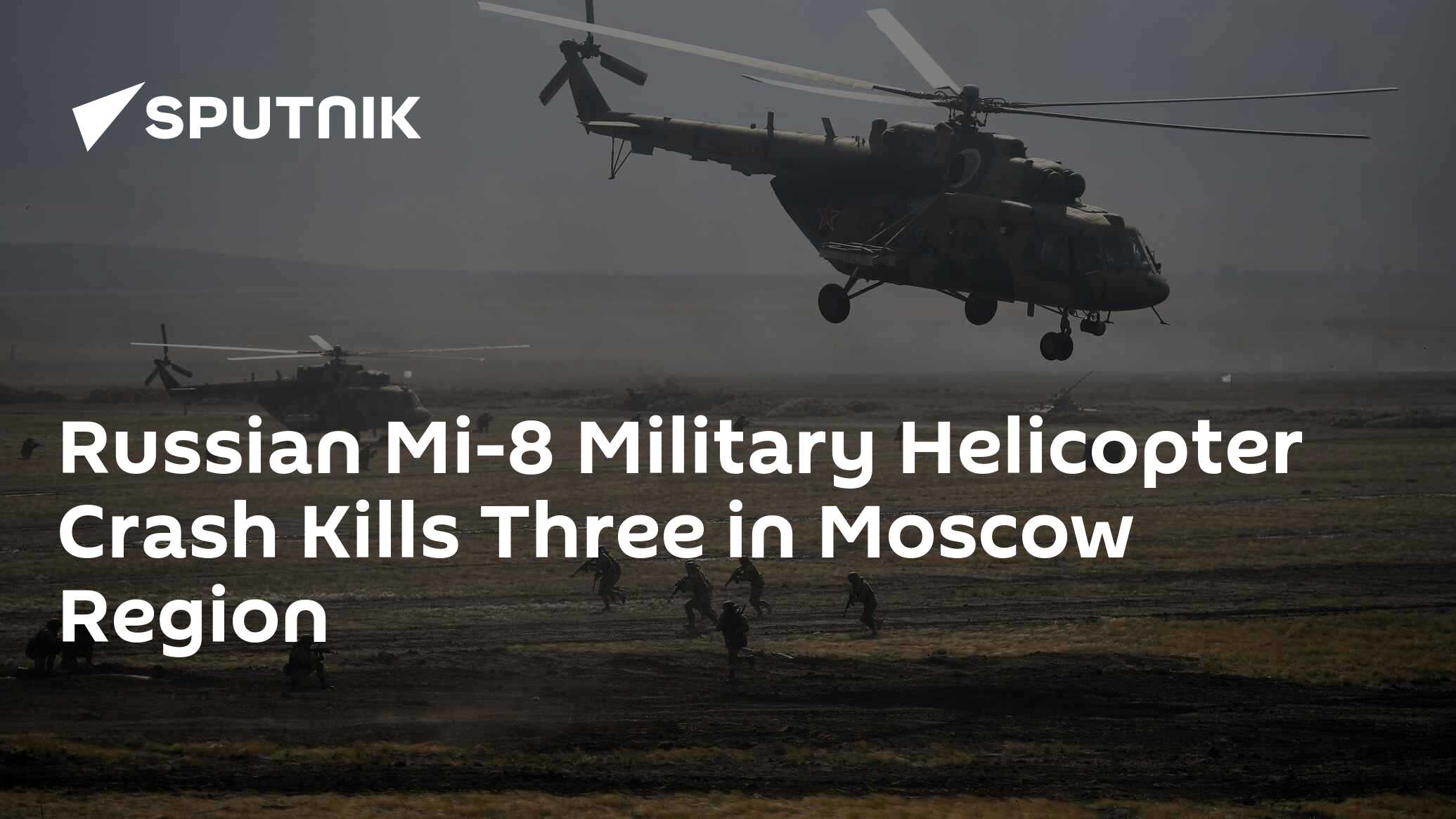 Russian Mi-8 Military Helicopter Crash Kills Three in Moscow Region