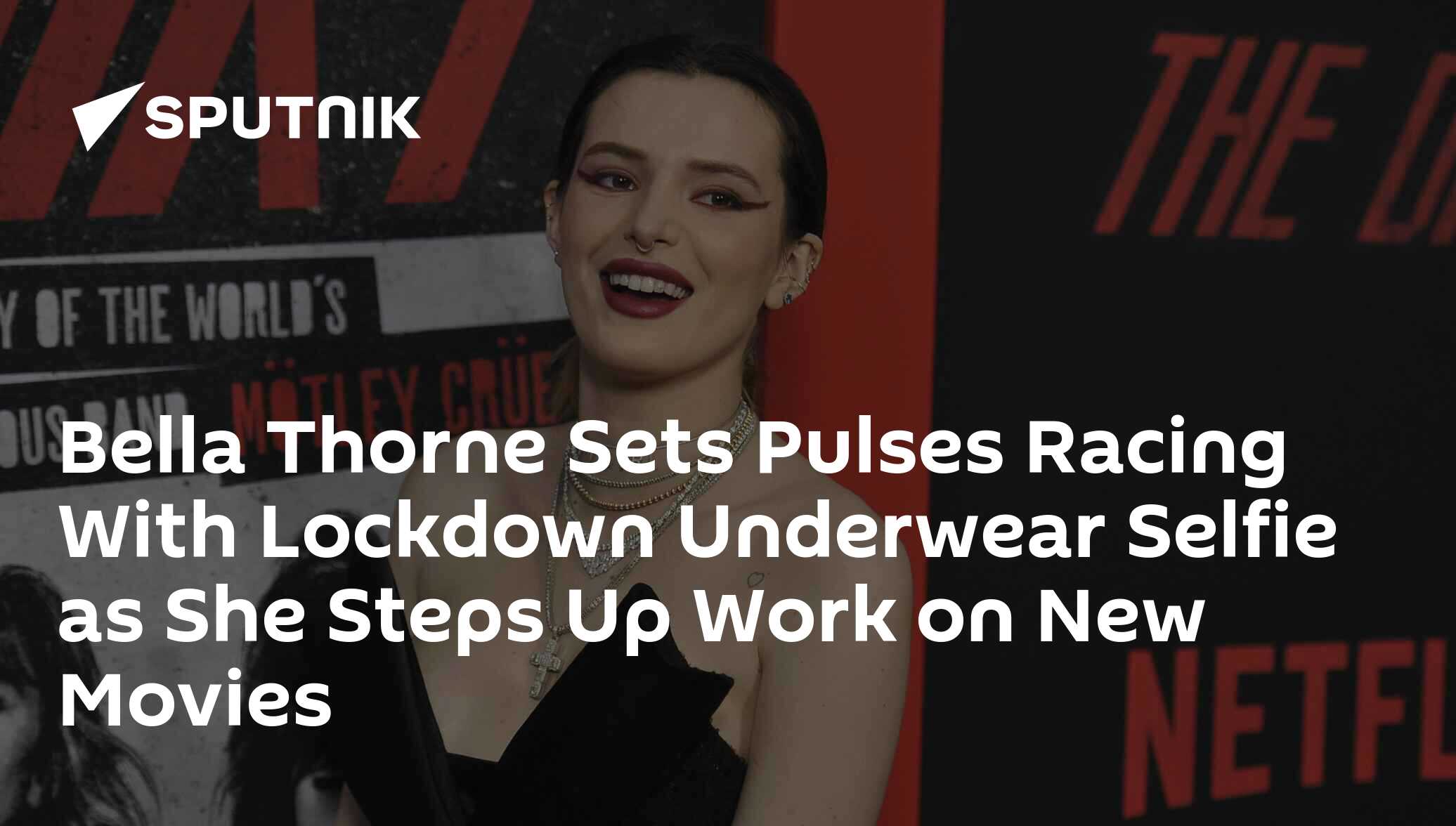 Bella Thorne Sets Pulses Racing With Lockdown Underwear Selfie as She Steps  Up Work on New Movies - 23.05.2020, Sputnik International