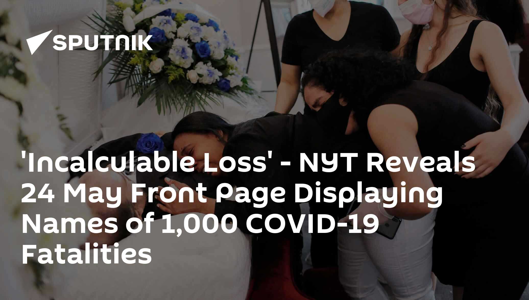 'Incalculable Loss' NYT Reveals 24 May Front Page Displaying Names of