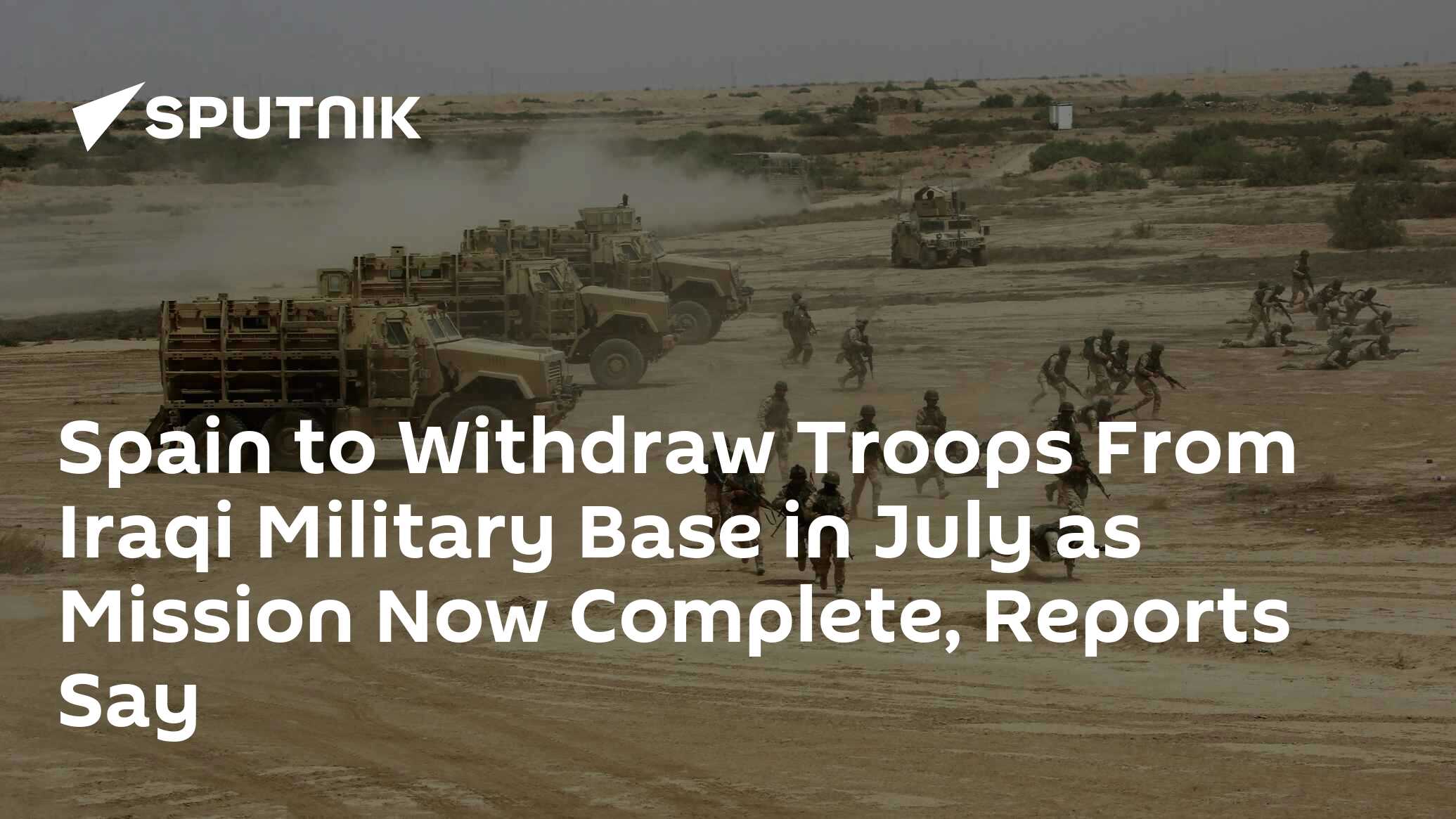 Spain to Withdraw Troops From Iraqi Military Base in July as Mission ...