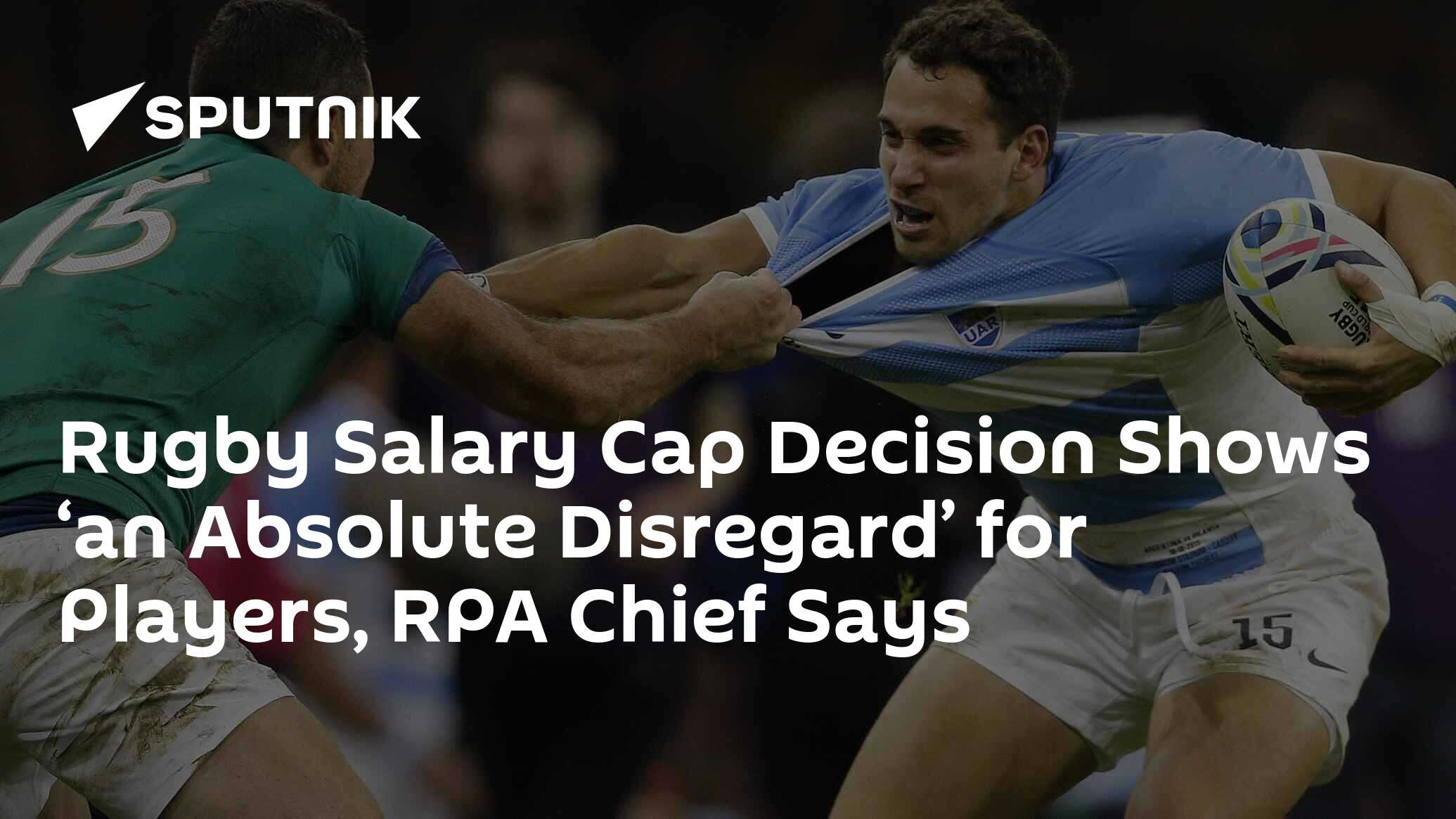 Rugby Salary Cap Decision Shows ‘an Absolute Disregard’ for Players ...