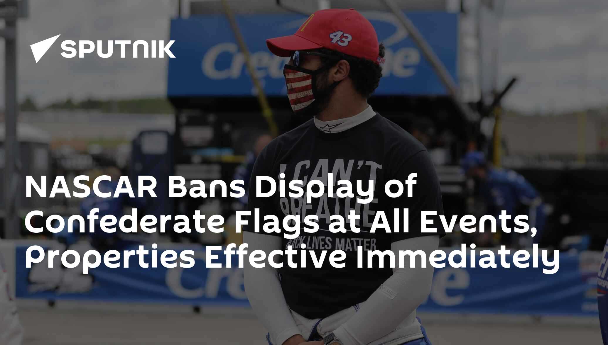 NASCAR Bans Display of Confederate Flags at All Events, Properties