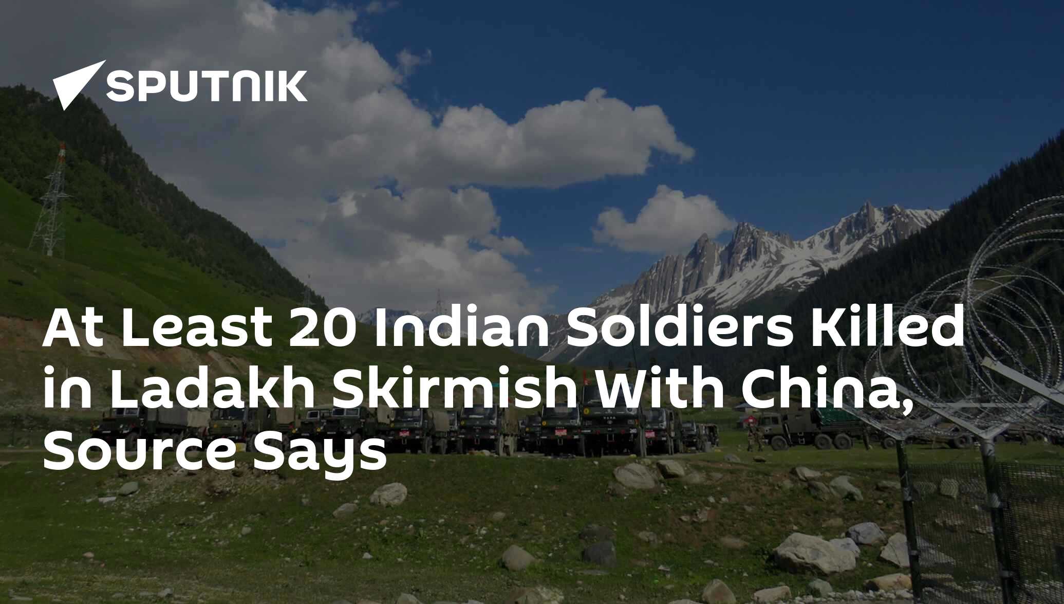 At Least 20 Indian Soldiers Killed In Ladakh Skirmish With China ...