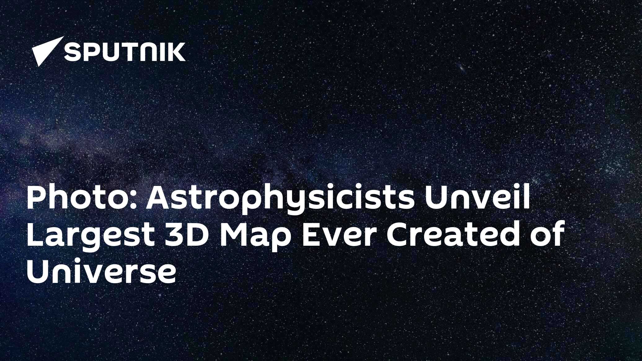 Photo: Astrophysicists Unveil Largest 3D Map Ever Created Of Universe ...