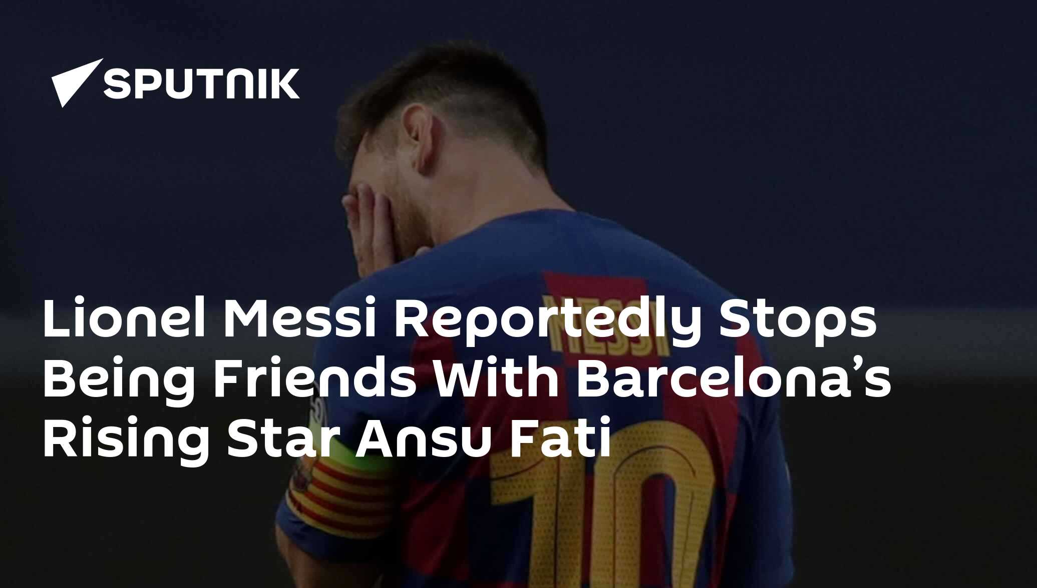 Lionel Messi Reportedly Stops Being Friends With Barcelona’s Rising 