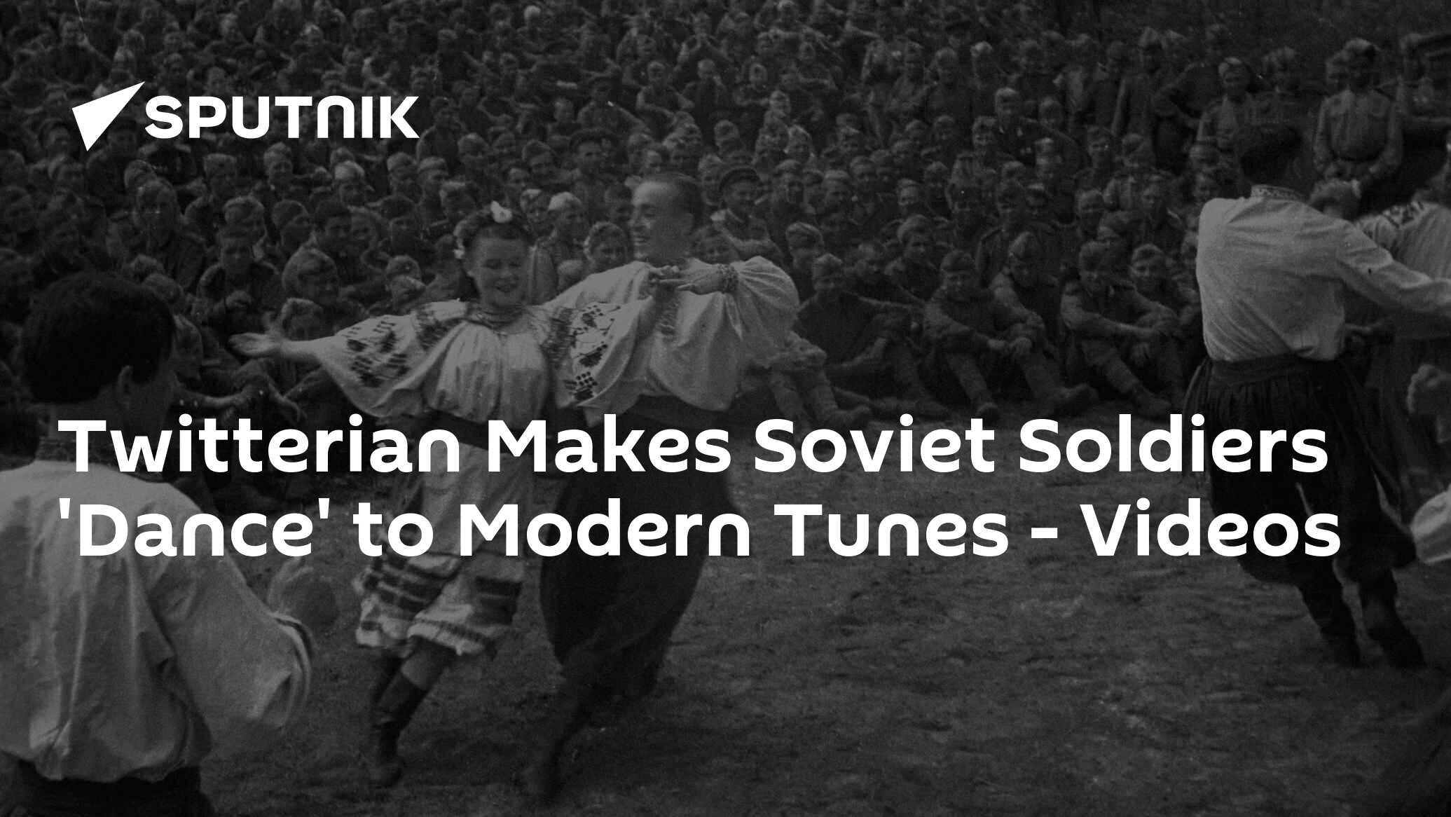 Twitterian makes soviet soldiers 'dance' to modern tunes - videos