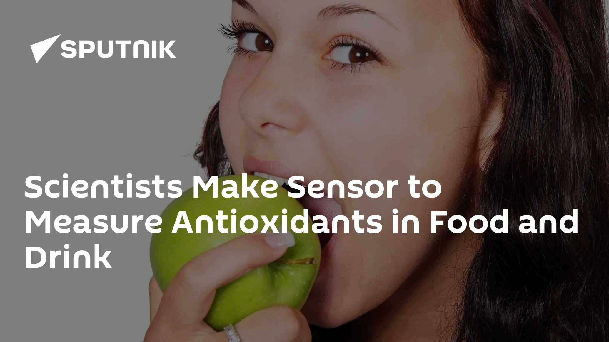 Scientists Make Sensor To Measure Antioxidants In Food And Drink