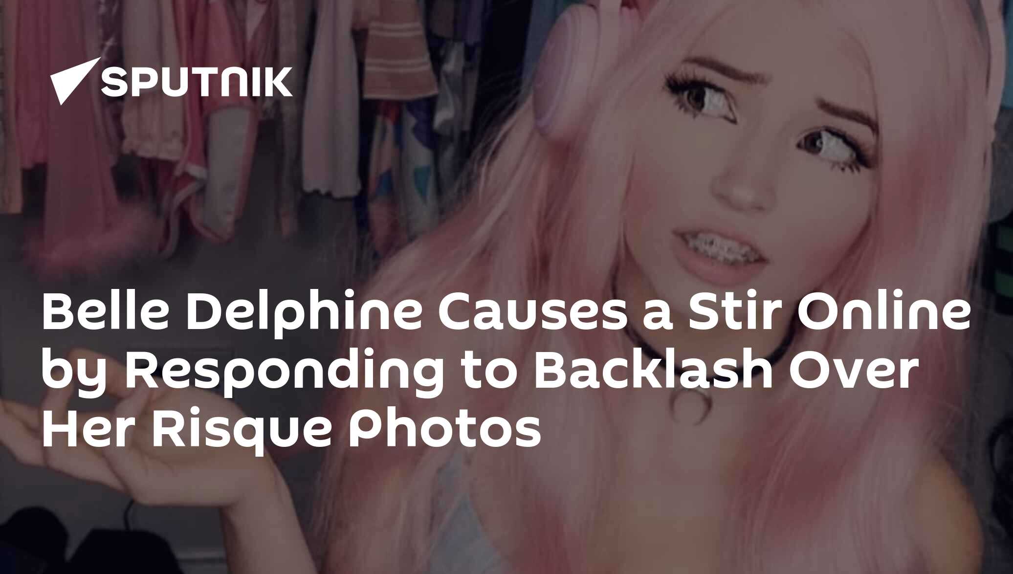 Belle Delphine Receives Huge Backlash For Posting Disturbing