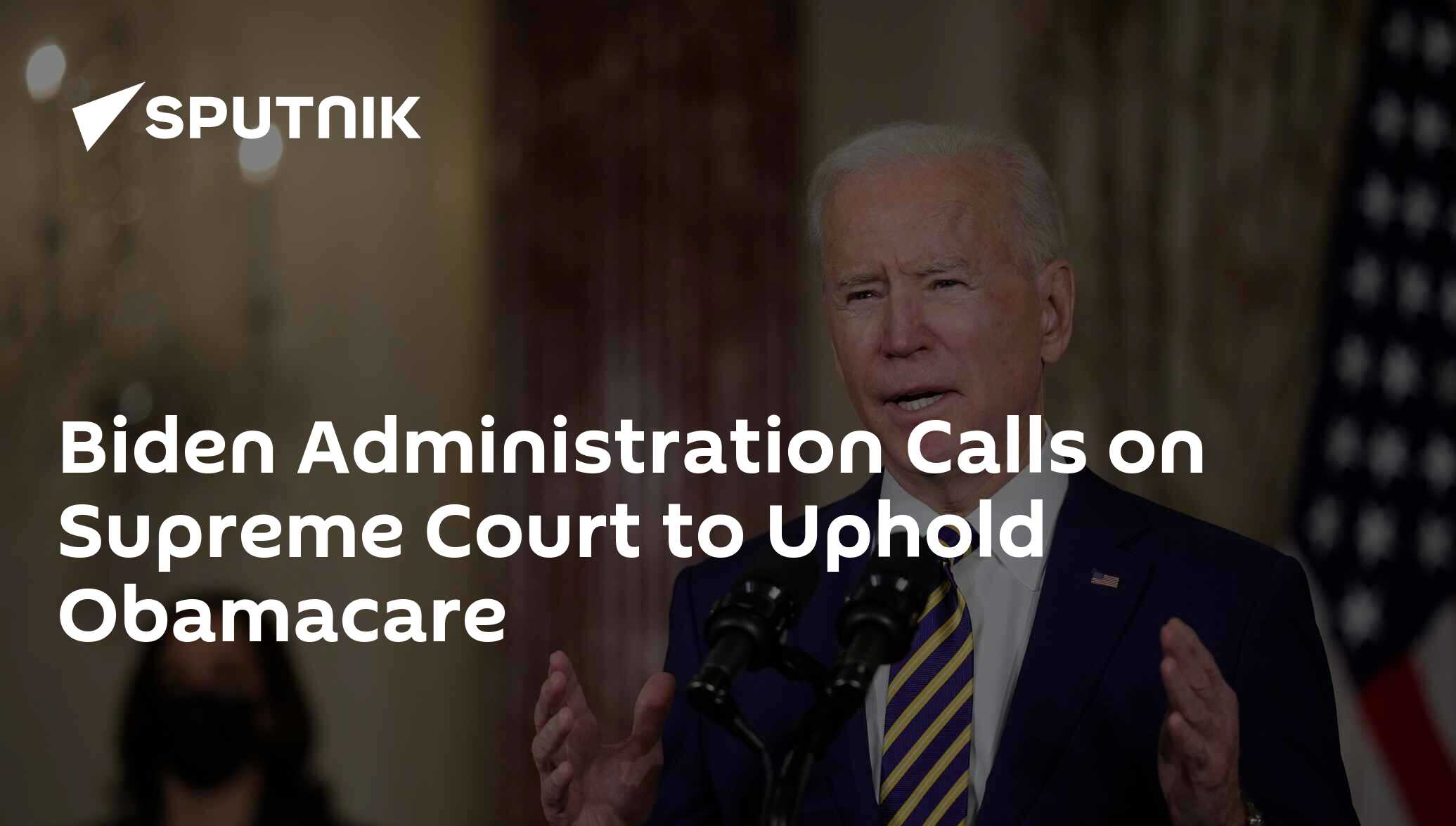 Biden Administration Calls On Supreme Court To Uphold Obamacare