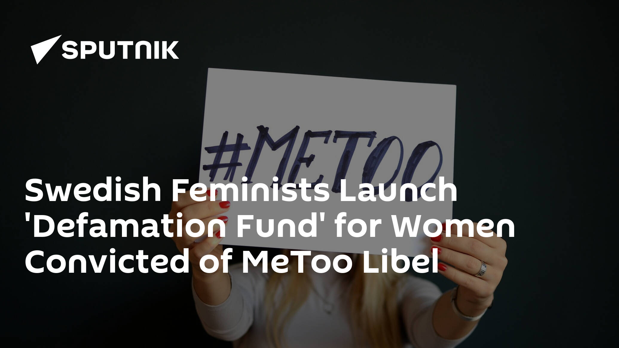 Swedish Feminists Launch Defamation Fund For Women Convicted Of Metoo Libel