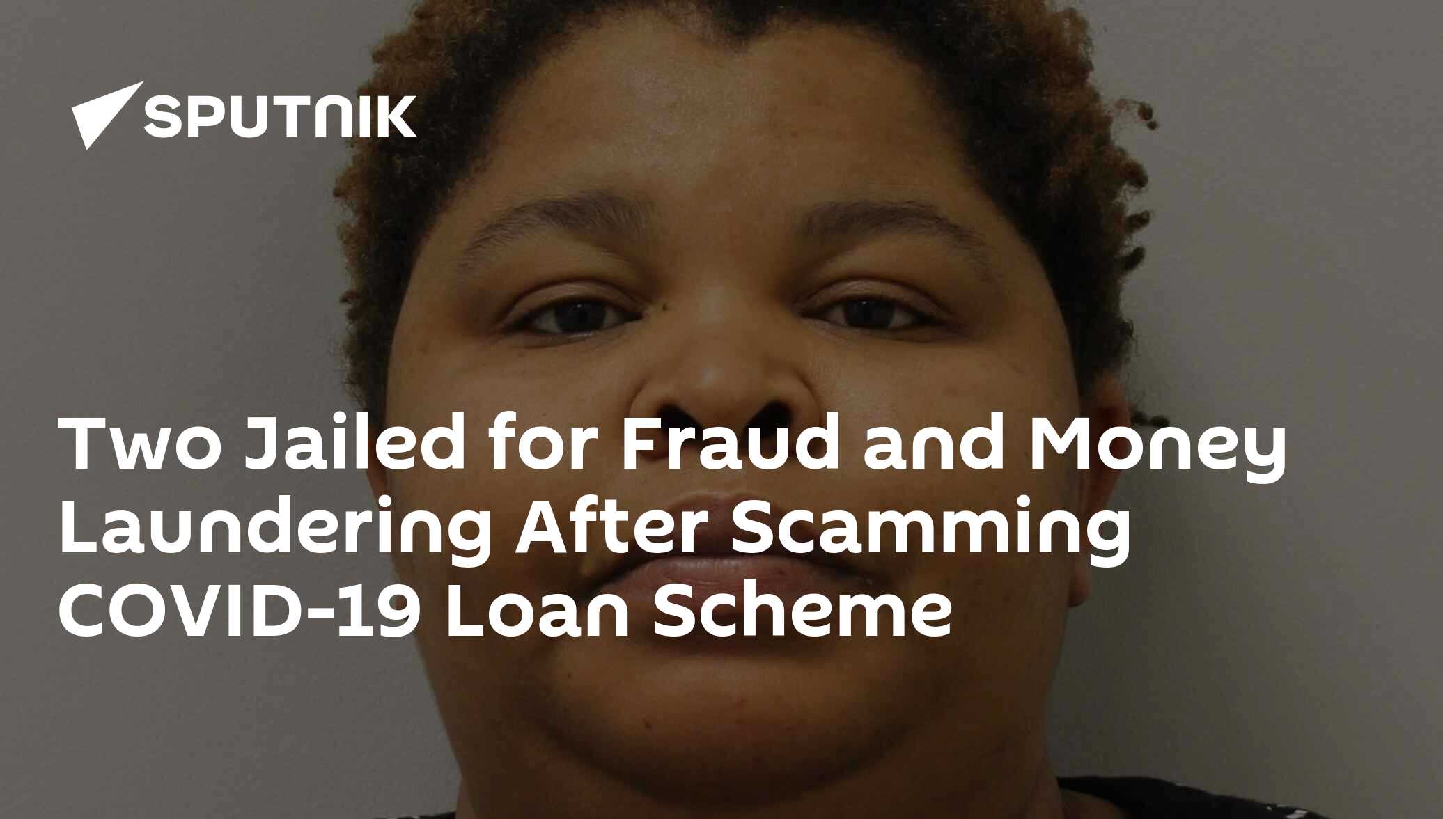 Two jailed for fraud and money laundering after scamming covid-19 loan scheme